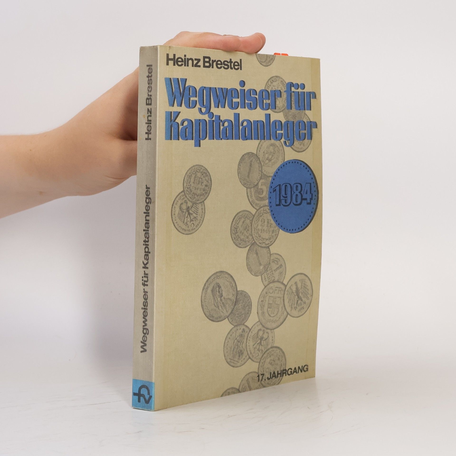 Heinz Brestel Wegweiser für Kapitalanleger 1984 (17. Jahrgang)