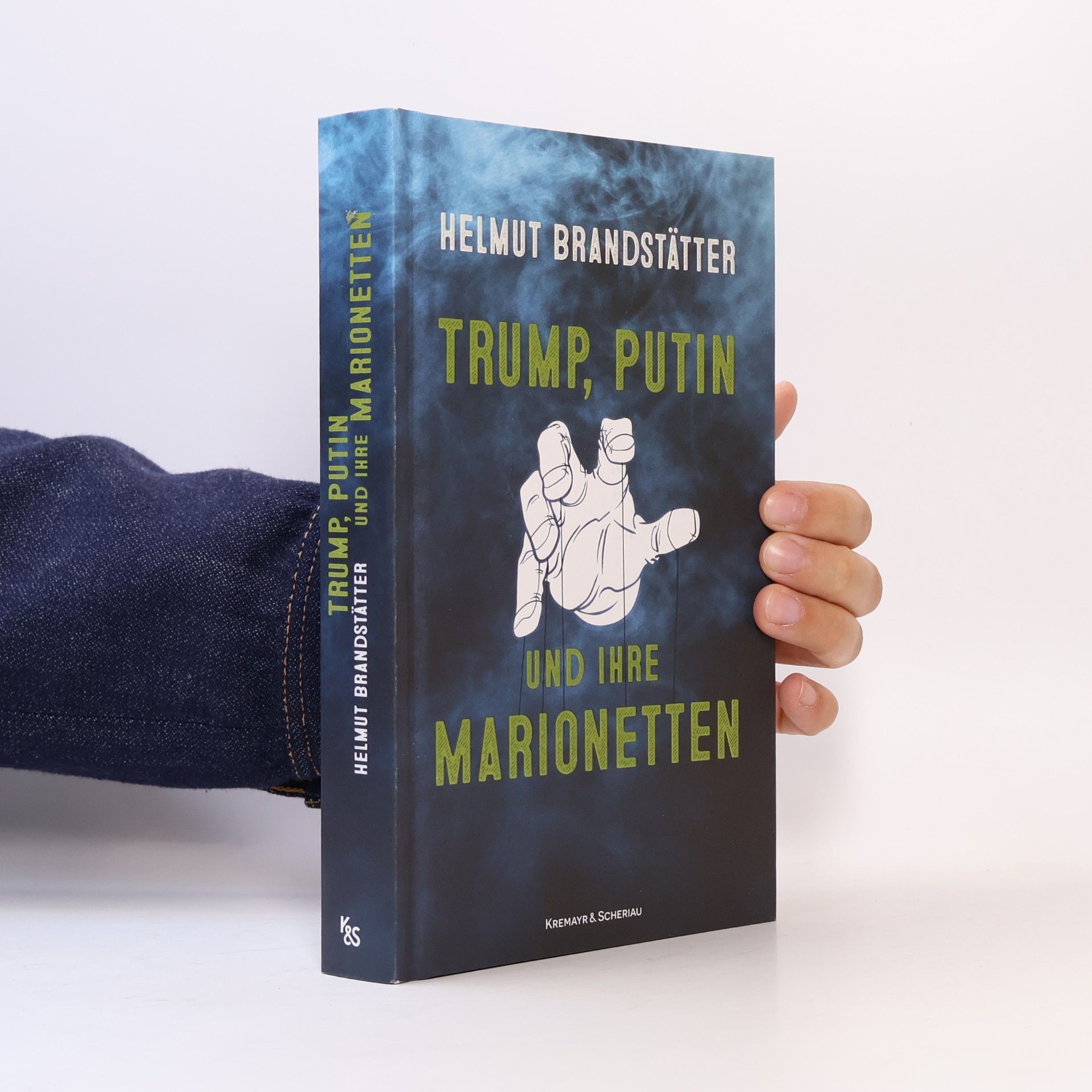 Helmut Brandstätter Trump, Putin und ihre Marionetten