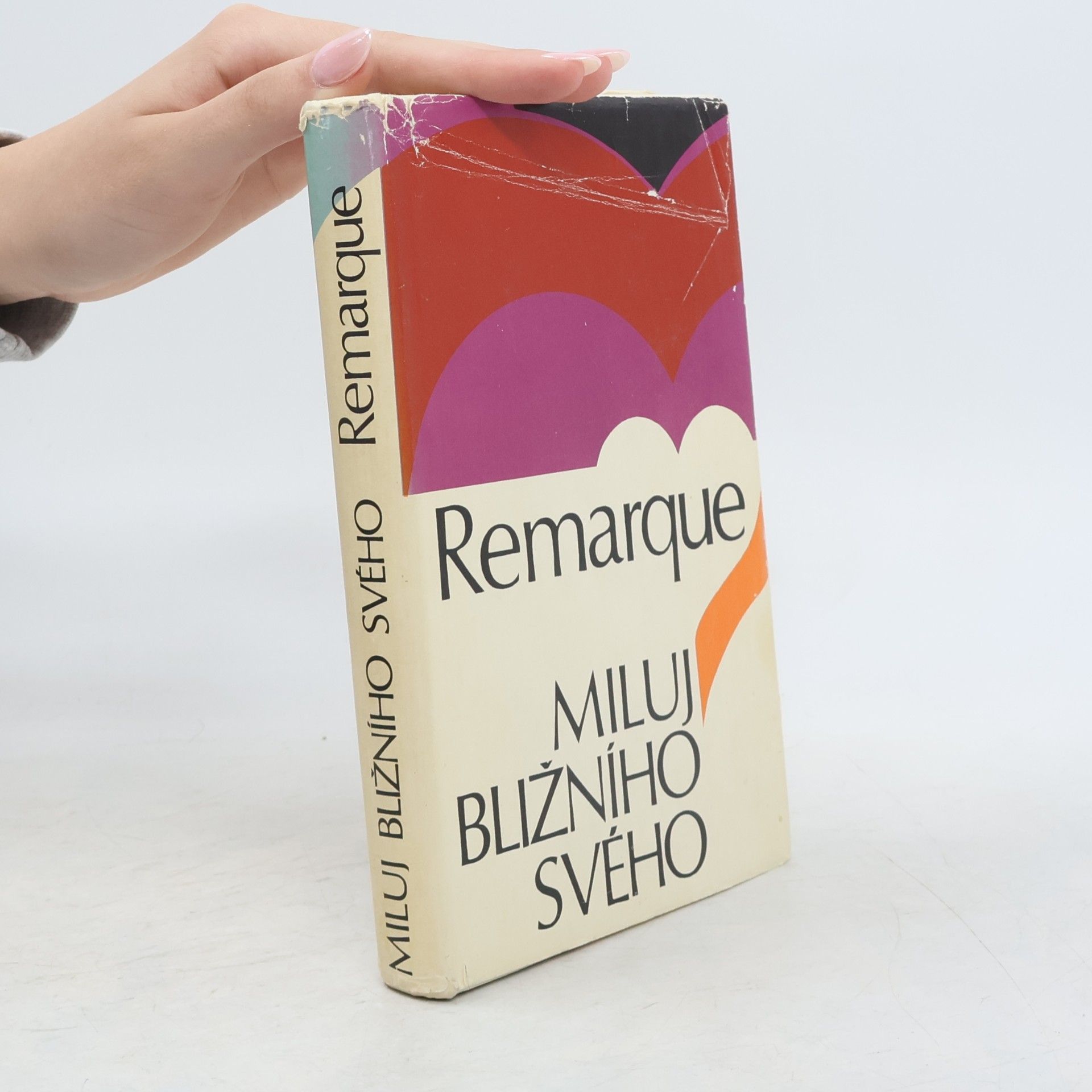 Erich Maria Remarque Miluj bližního svého