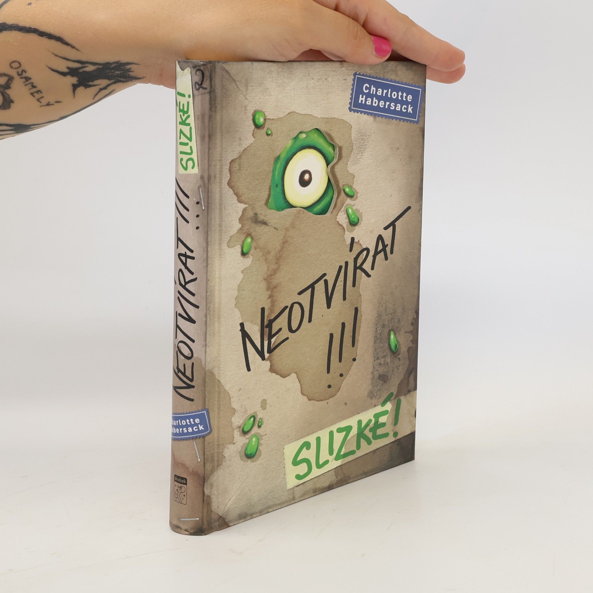 Charlotte Habersack Neotvírat!!!. Slizké!