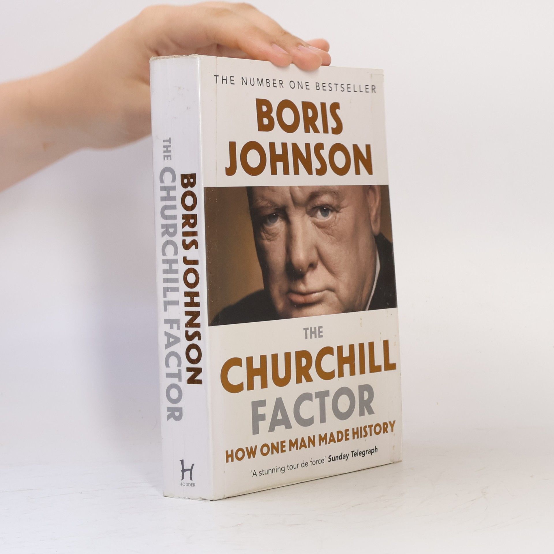 Boris Johnson The Churchill factor. How one man made history.
