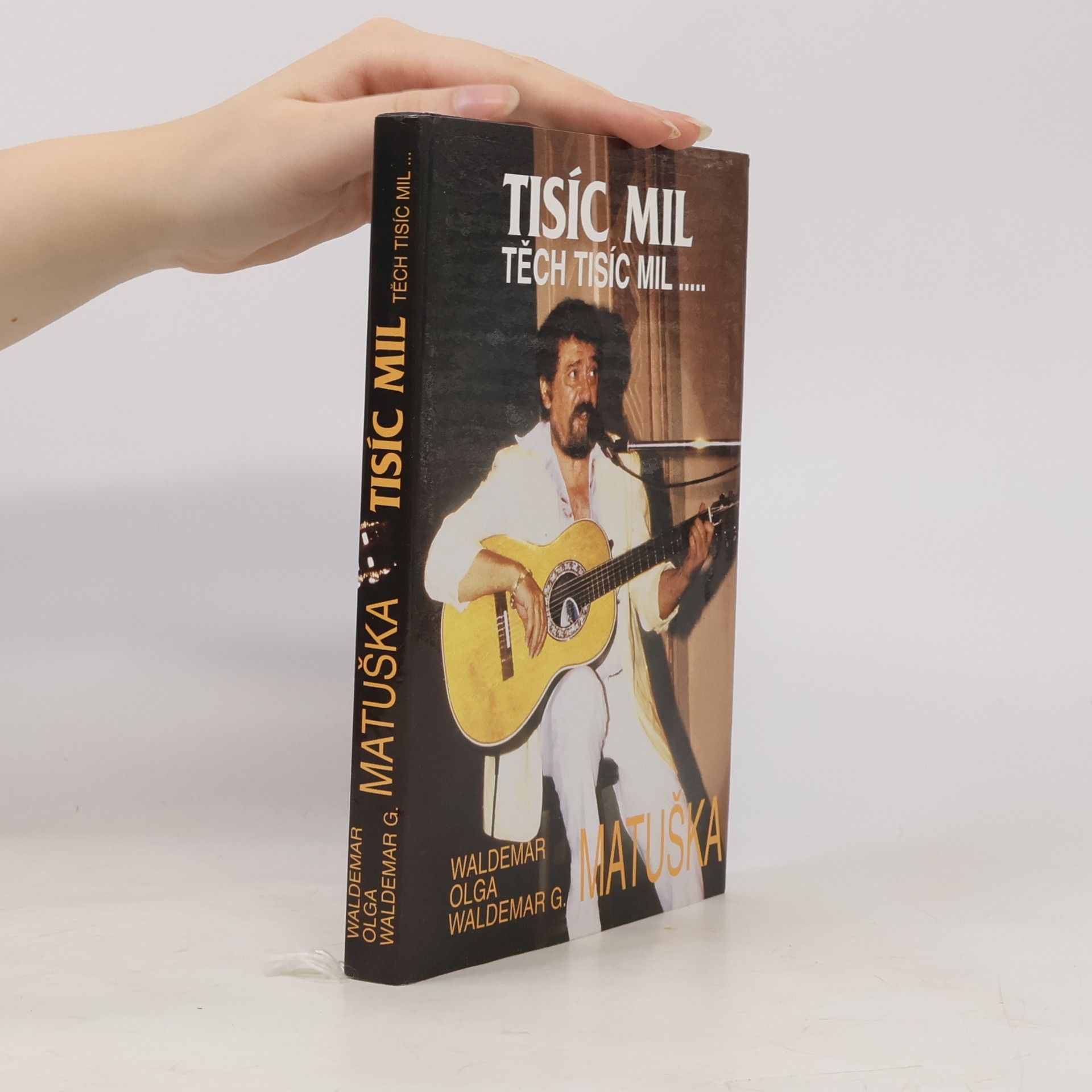 Waldemar Matuška Tisíc mil, těch tisíc mil...