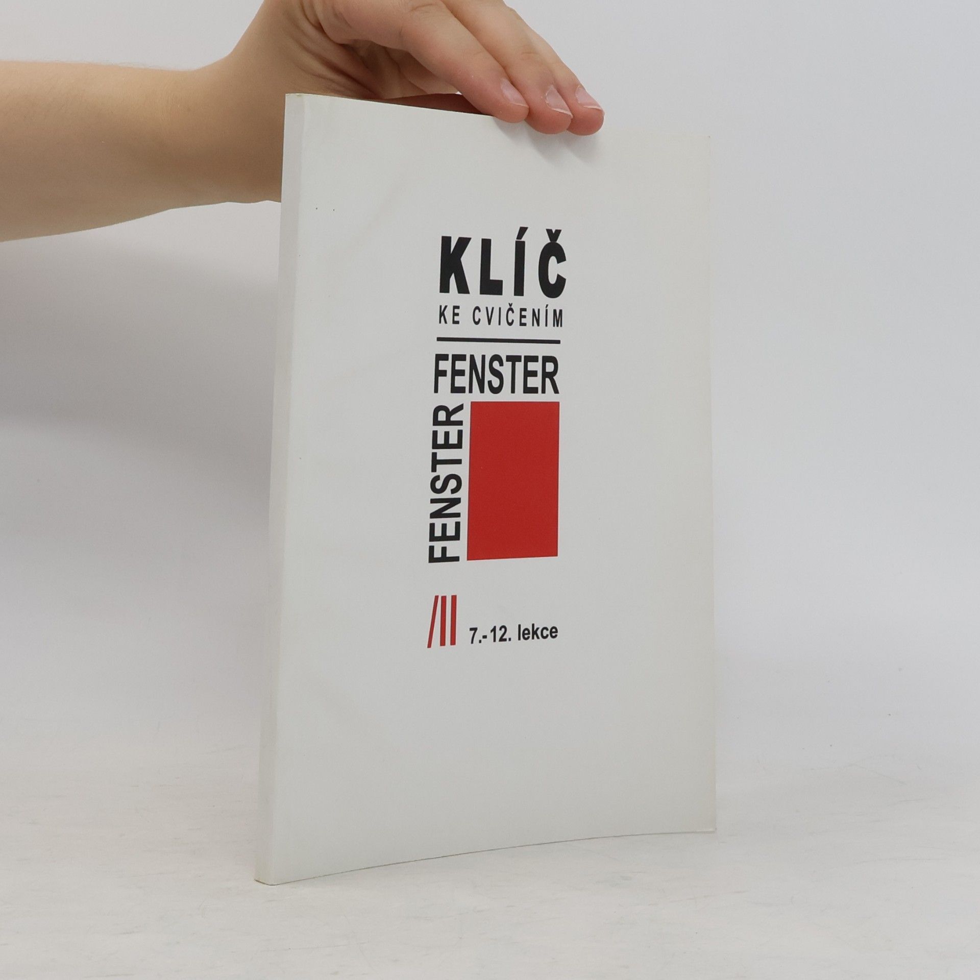 Auteurscollectief Fenster. Klíč ke cvičením. 7.-12. lekce. II