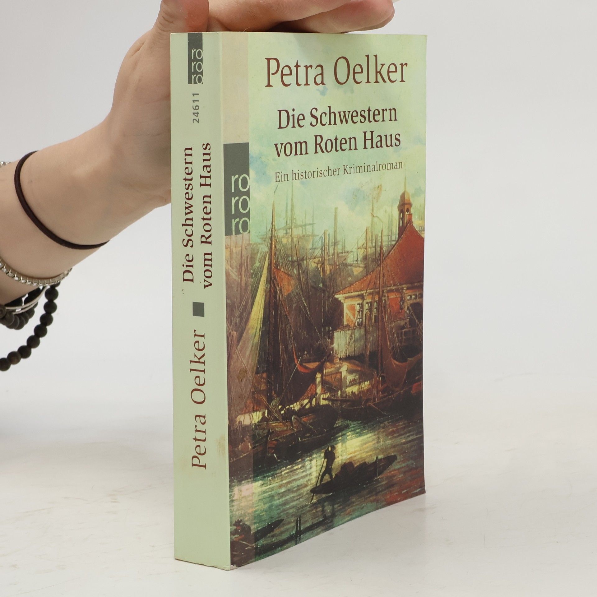 Petra Oelker Die Schwestern vom roten Haus