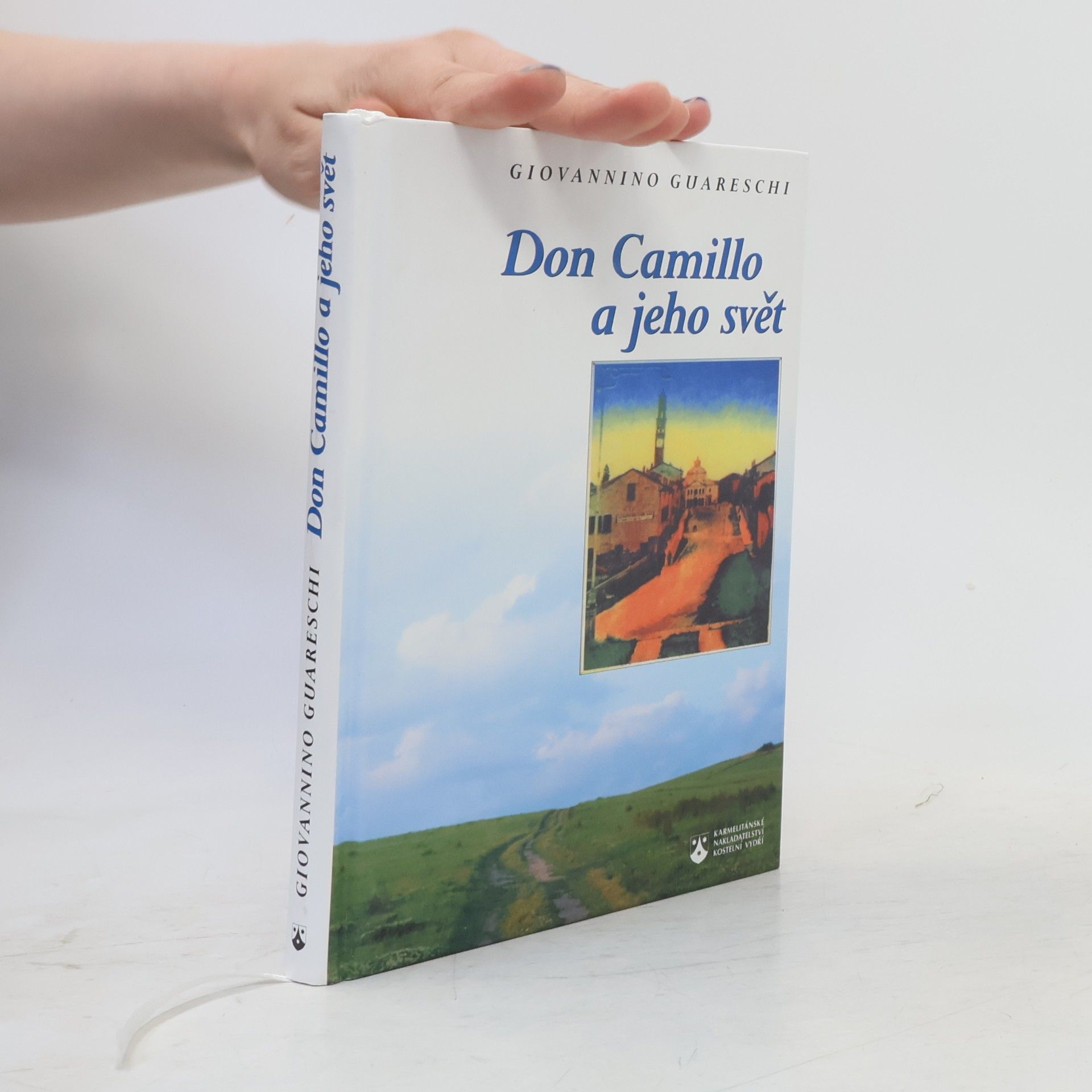 Giovannino Guareschi Don Camillo a jeho svět