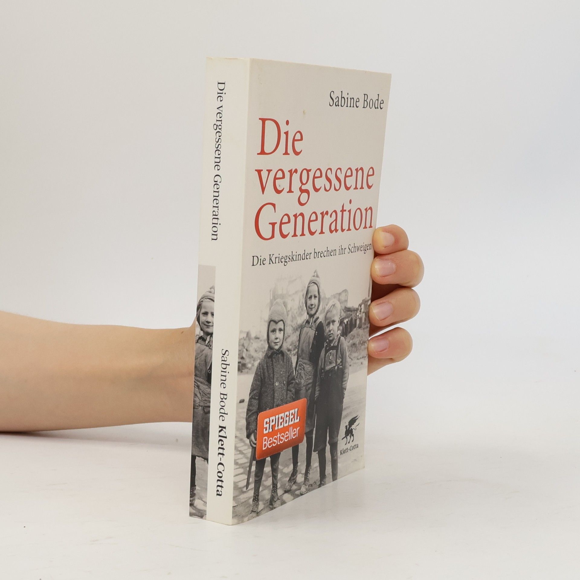 Sabine Bode Die vergessene Generation