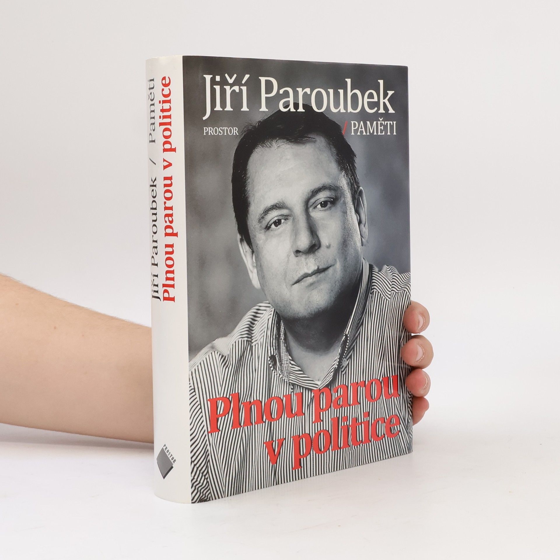 Jiří Paroubek Plnou parou v politice - Paměti