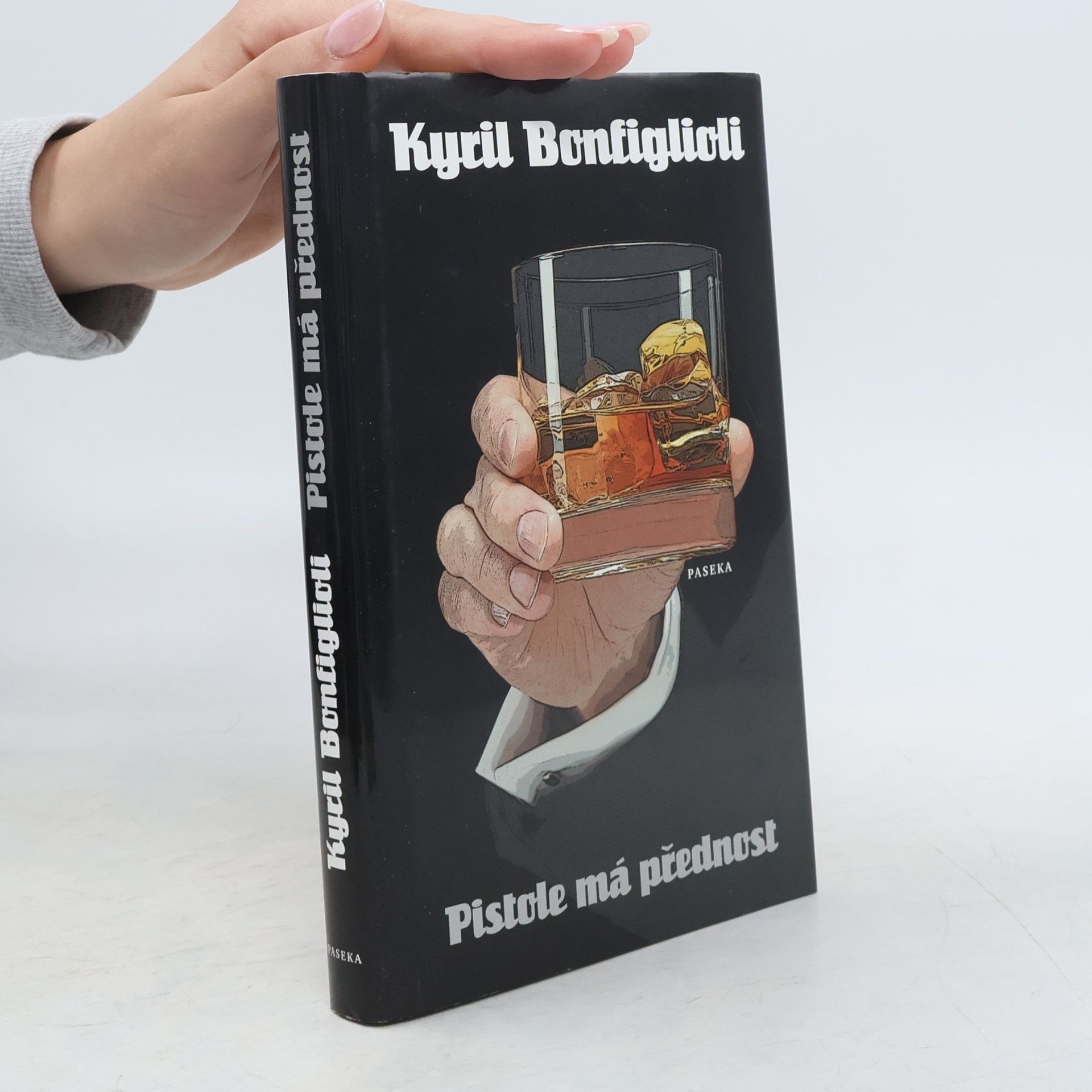 Kyril Bonfiglioli Pistole má přednost