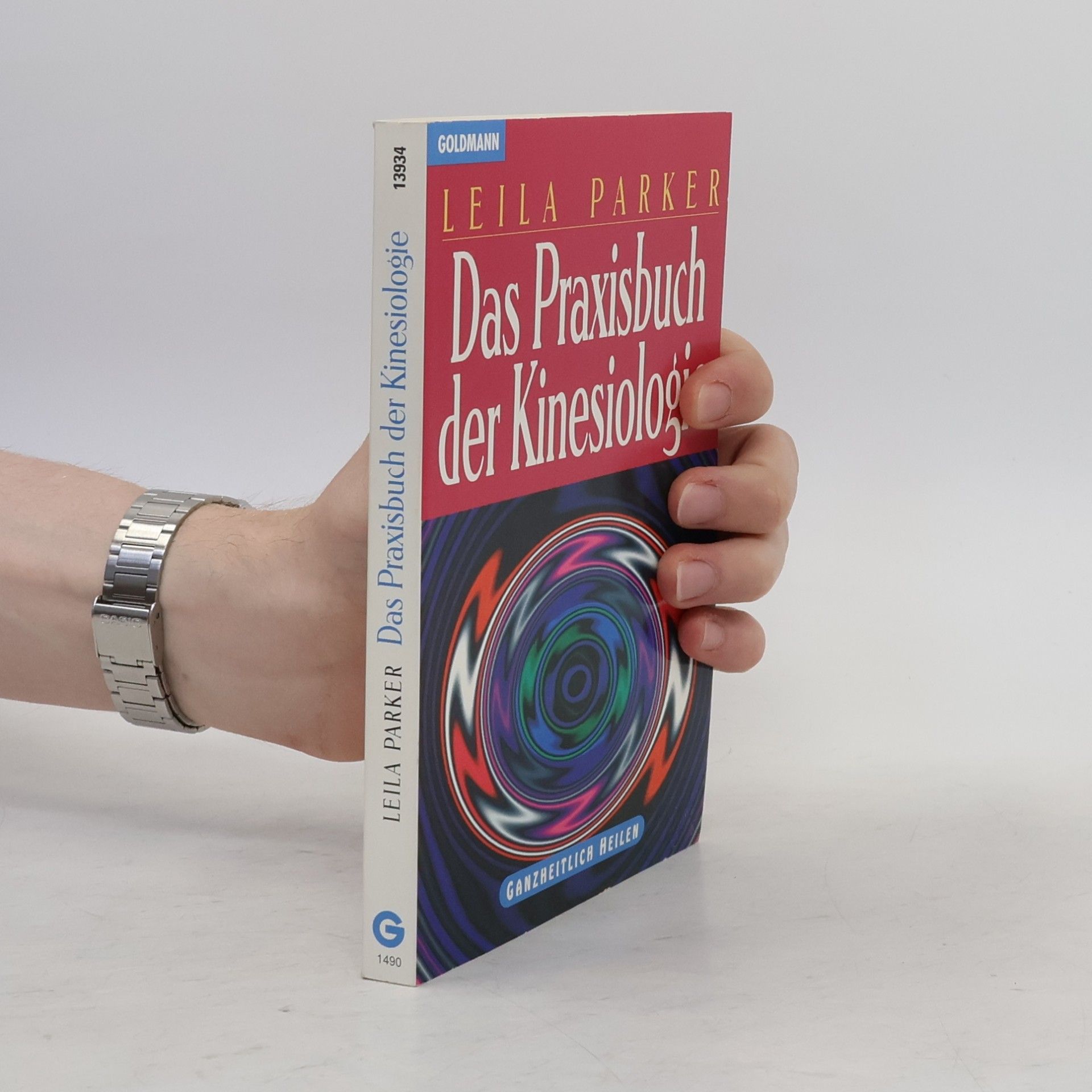 Leila Parker Das Praxisbuch der Kinesiologie