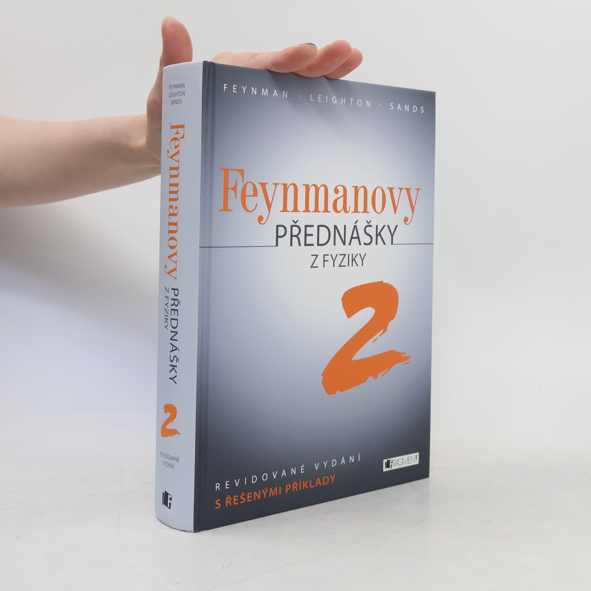 Robert Benjamin Leighton Feynmanovy přednášky z fyziky 2 : revidované vydání s řešenými příklady