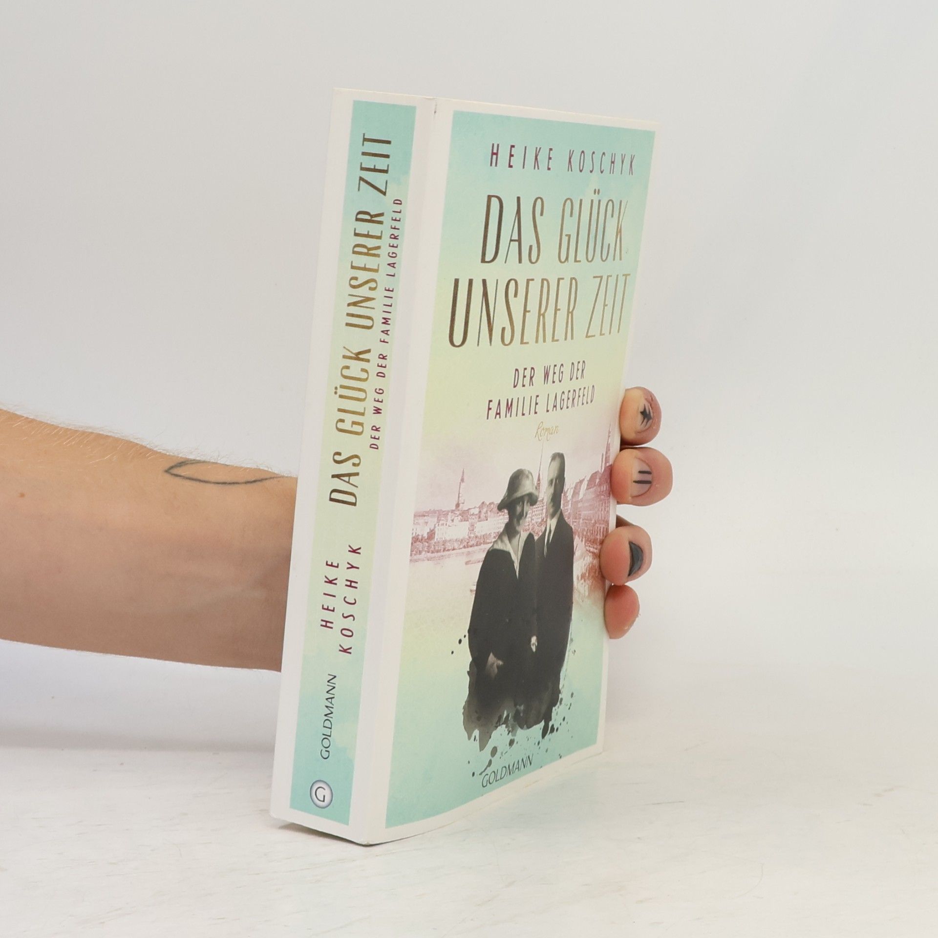 Heike Koschyk Das Glück unserer Zeit. Der Weg der Familie Lagerfeld