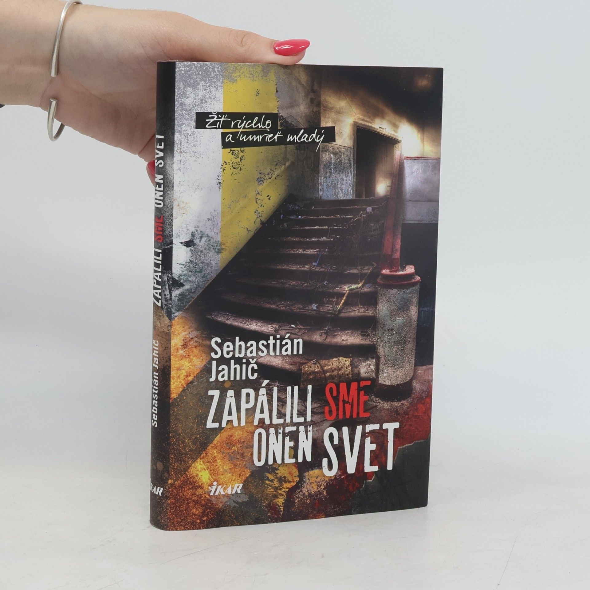 Sebastián Jahič Zapálili sme onen svet