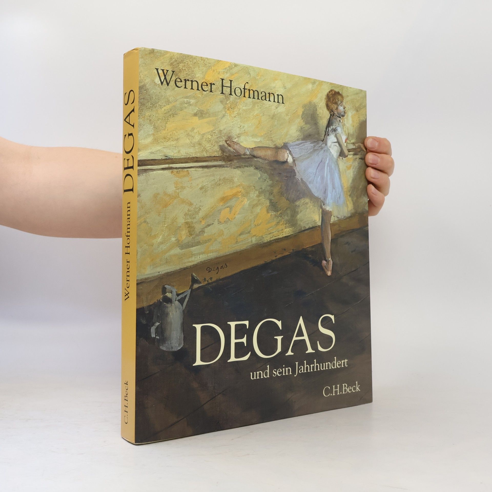 Werner Hofmann Degas und sein Jahrhundert