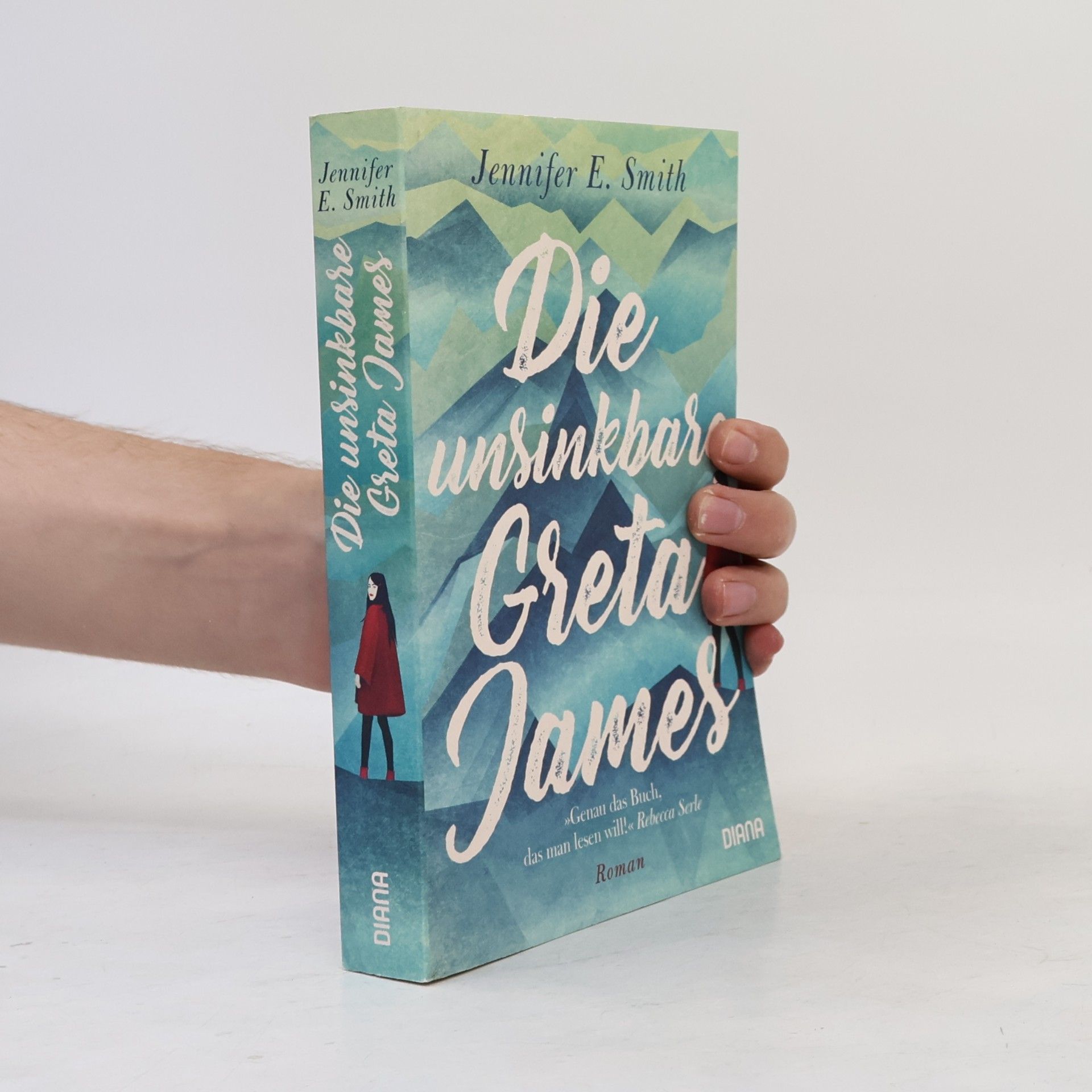 Jennifer E. Smith Die unsinkbare Greta James