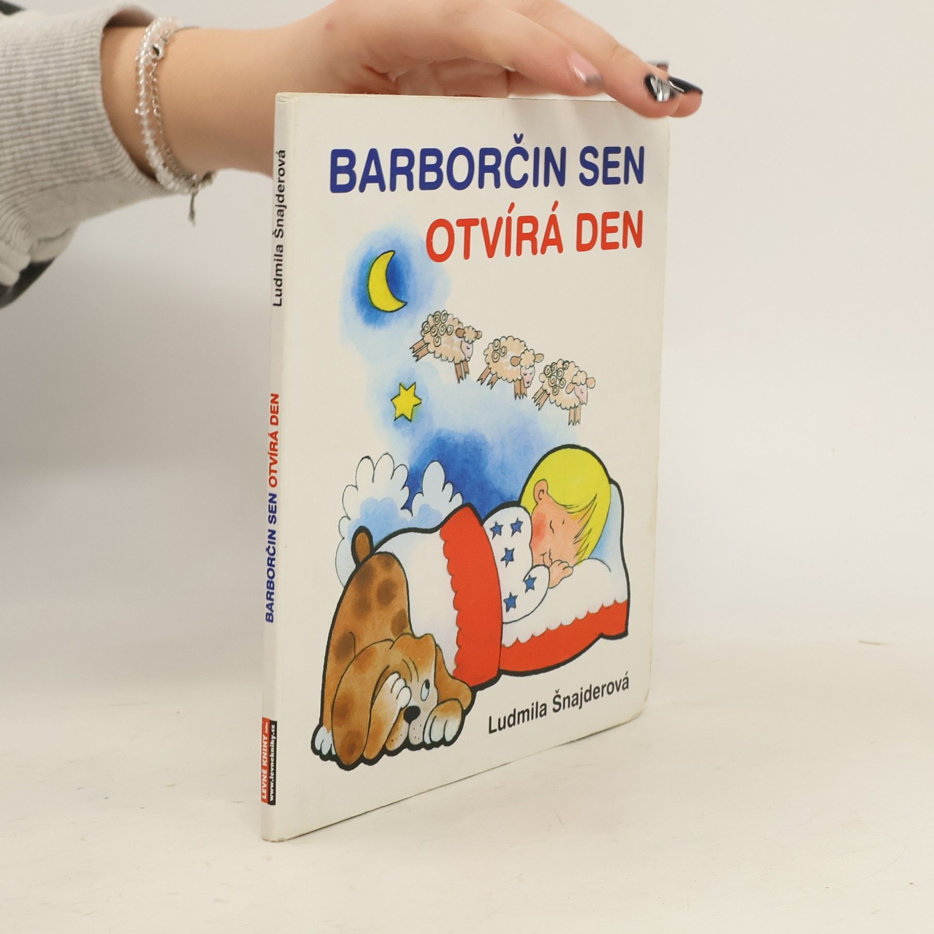 Ludmila Šnajderová Barborčin sen otvírá den