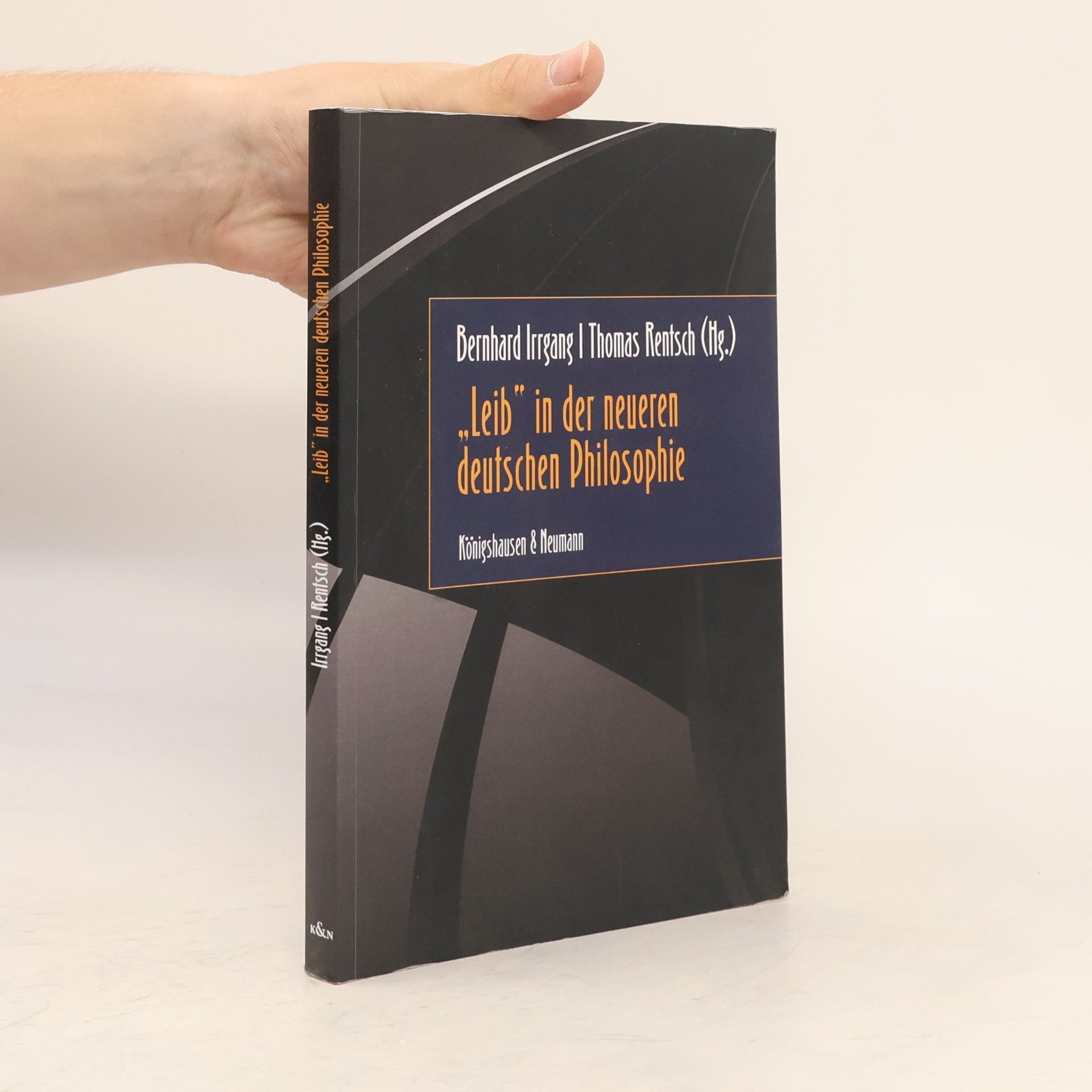 „Leib“ in der neueren deutschen Philosophie