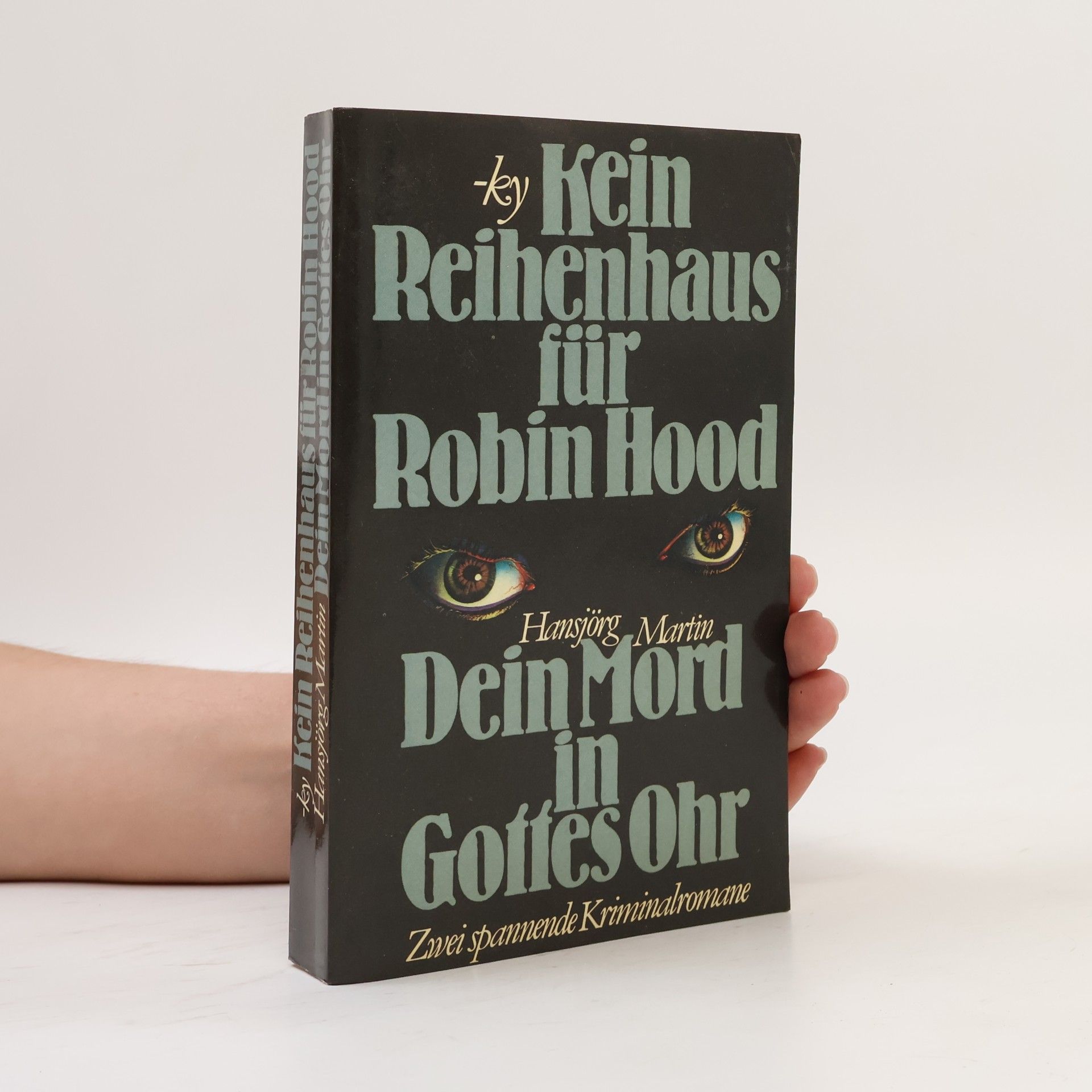 Kein Reihenhaus für Robin Hood. Dein Mord in Gottes Ohr