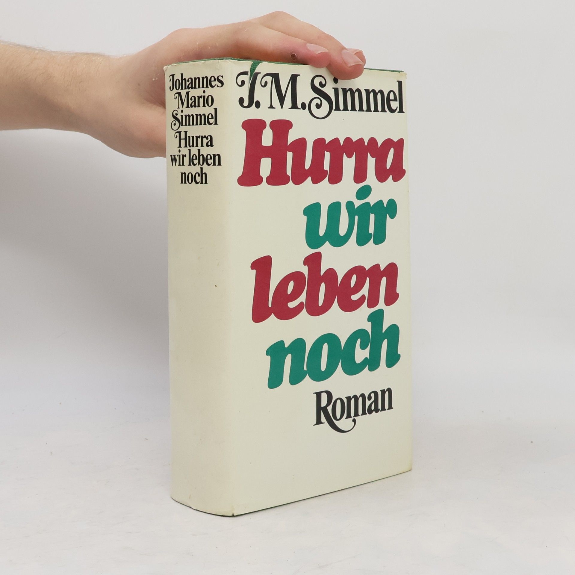 Johannes Mario Simmel Hurra wir leben noch