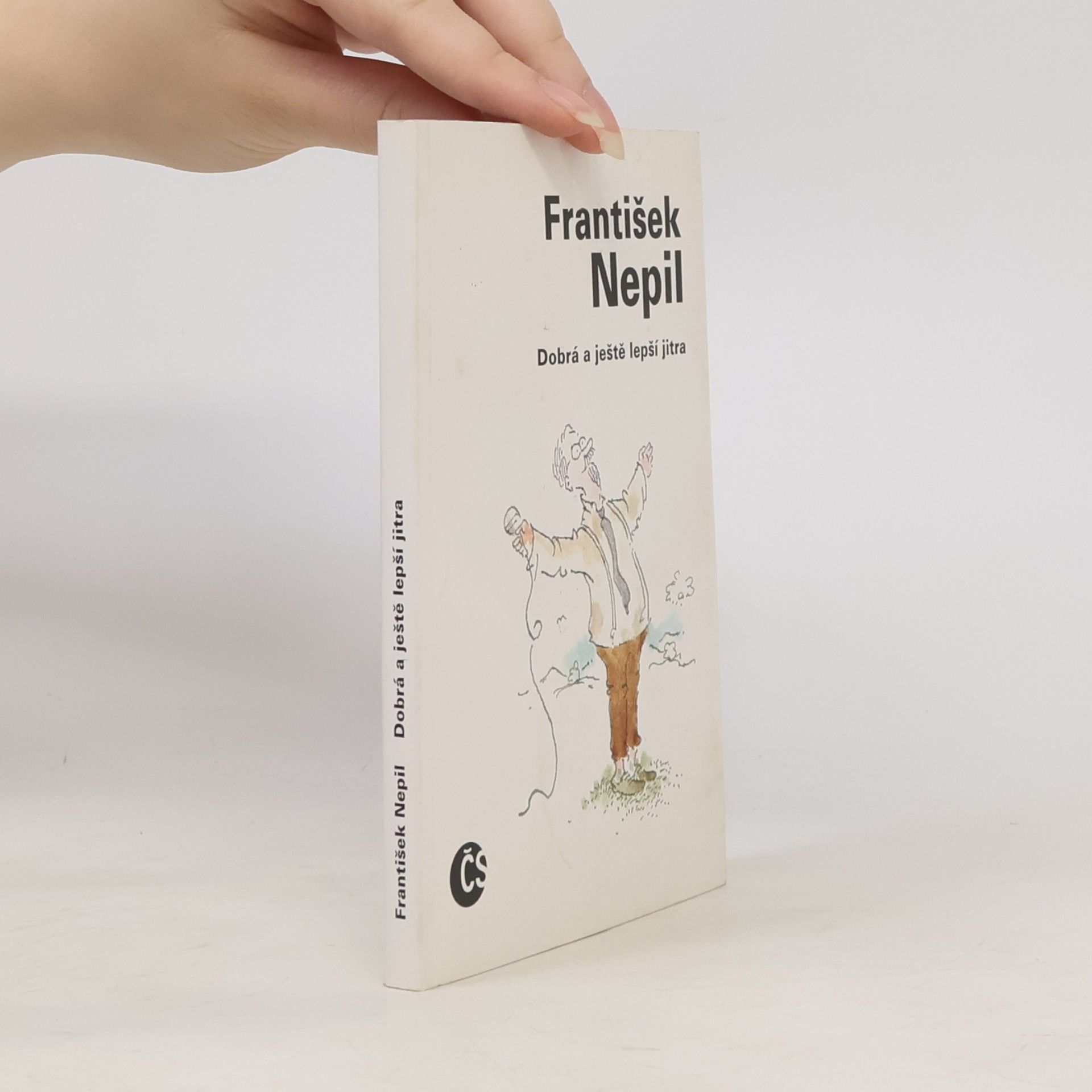 František Nepil Dobrá a ještě lepší jitra