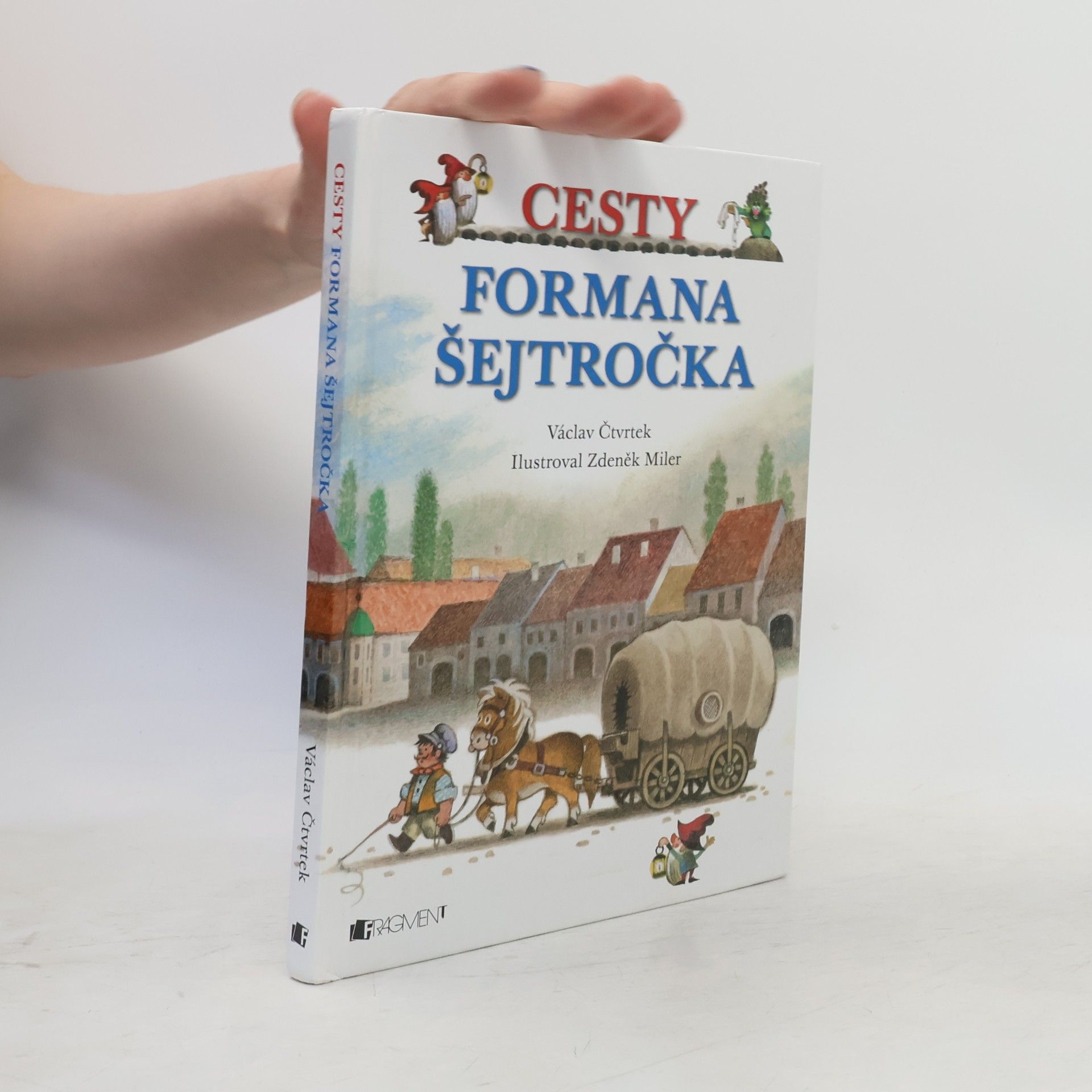 Václav Čtvrtek Cesty formana Šejtročka