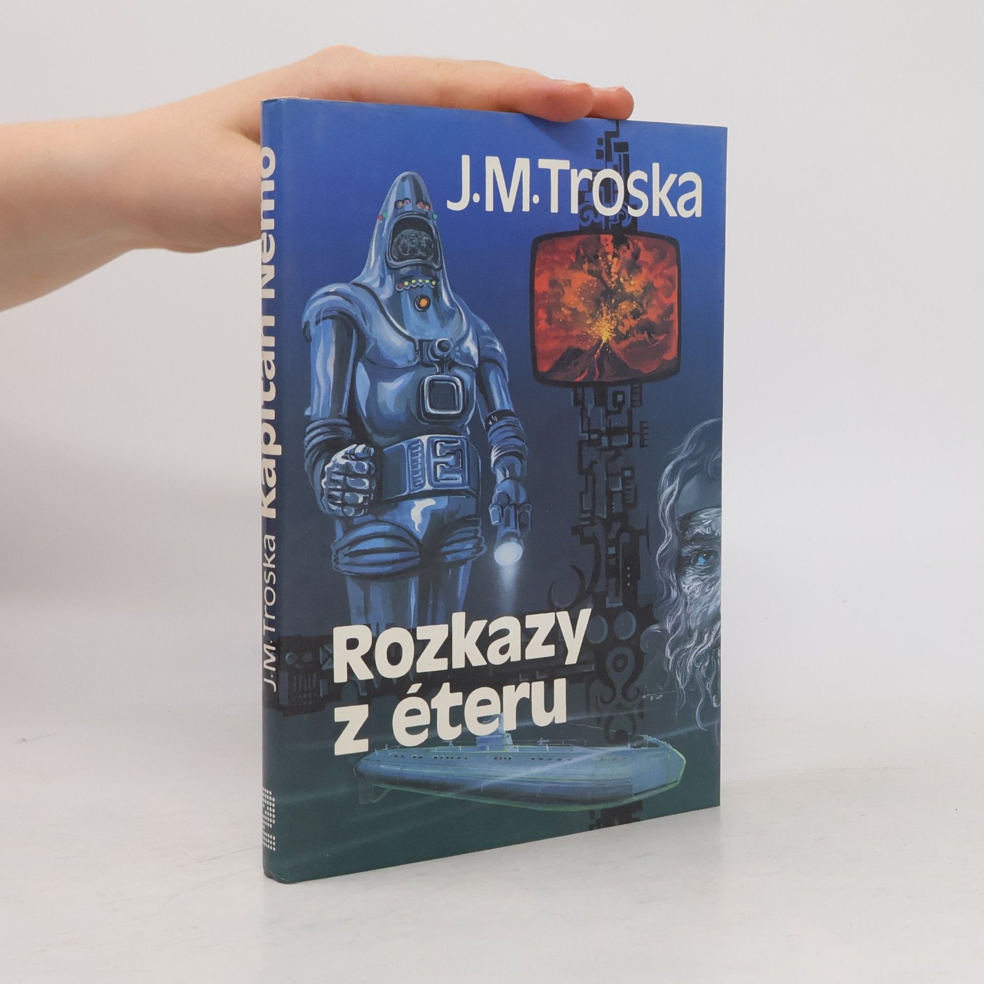 J. M. Troska Kapitán Nemo 2. Rozkazy z éteru