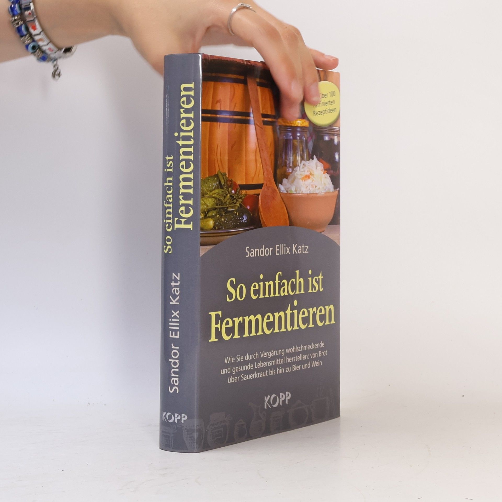 Sandor Ellix Katz So einfach ist Fermentieren