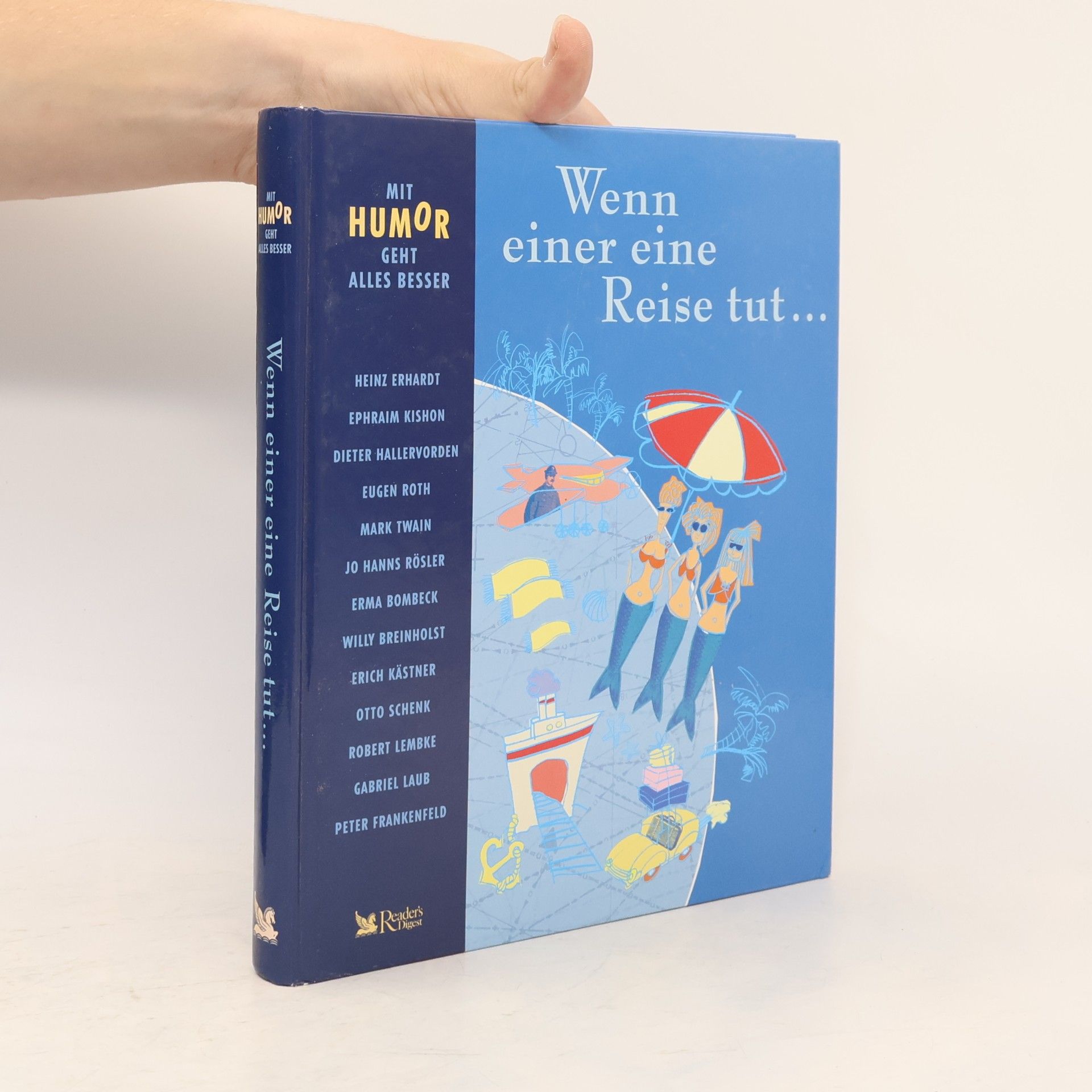 Heinz Erhardt Wenn einer eine Reise tut... Mit Humor geht alles besser