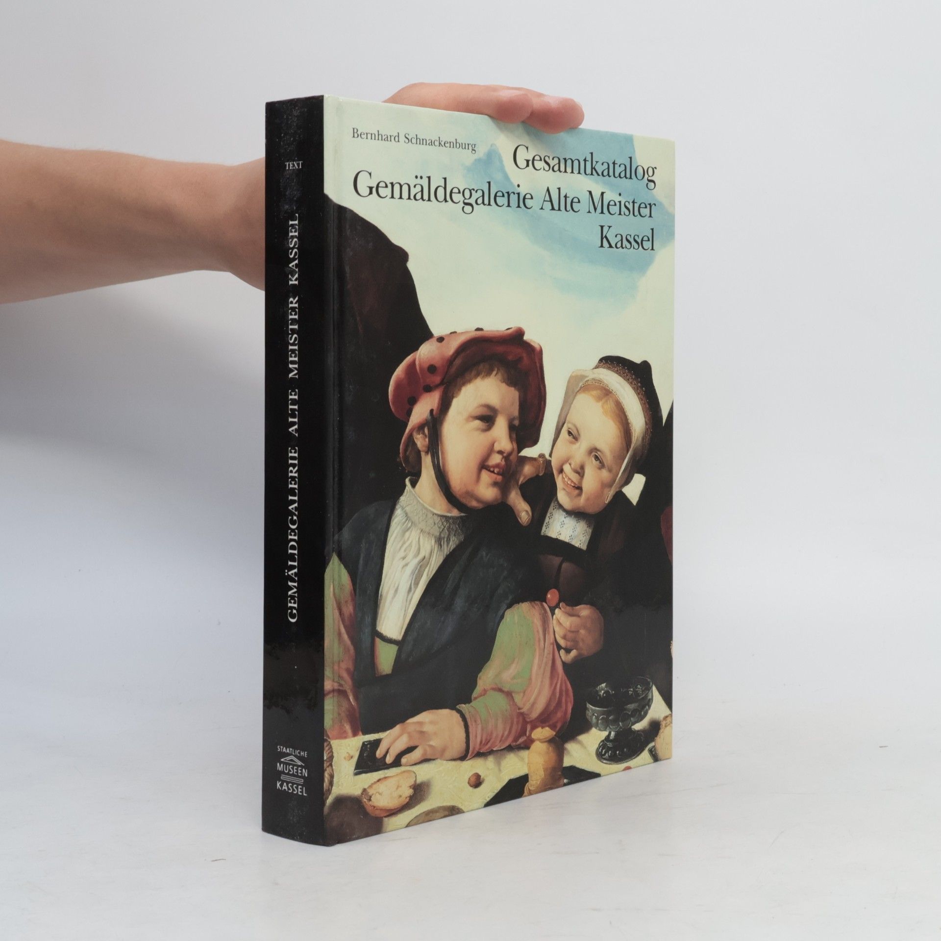 Bernhard Schnackenburg Gesamtkatalog Gemäldegalerie Alte Meister Kassel