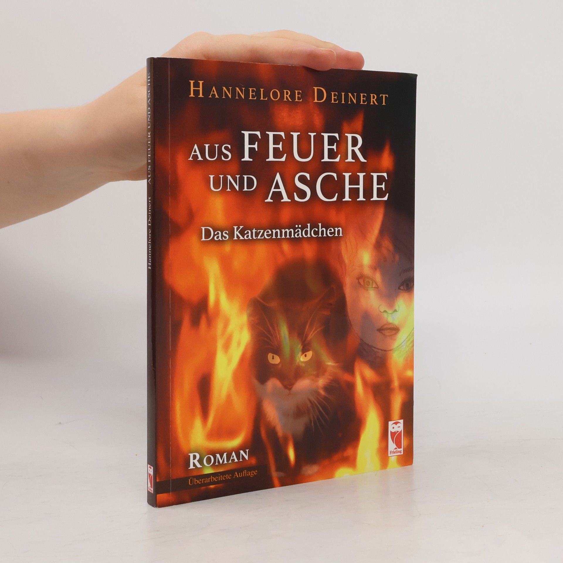 Hannelore Deinert Aus Feuer und Asche - überarbeitete Auflage