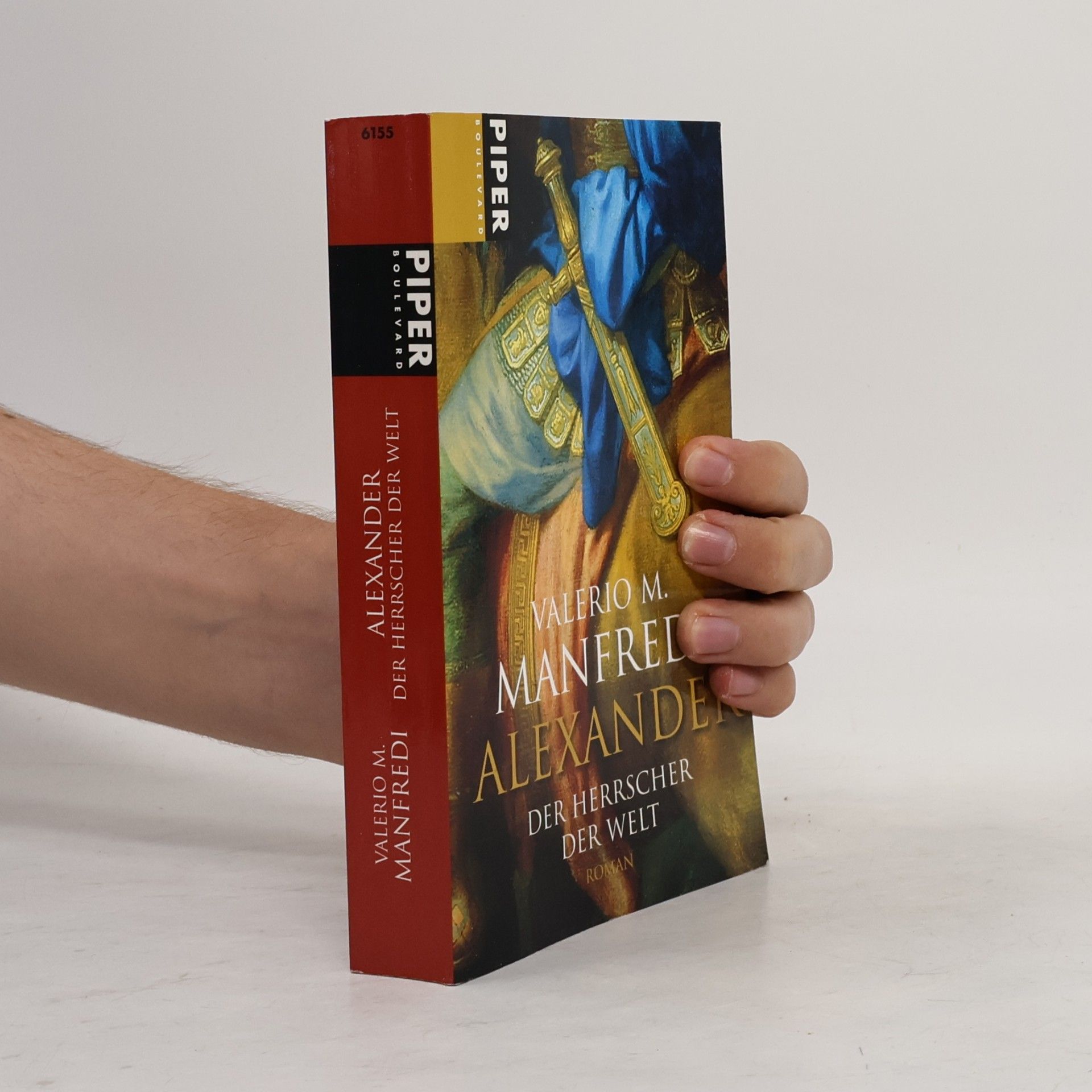 Valerio Massimo Manfredi Alexander. Der Herrscher der Welt