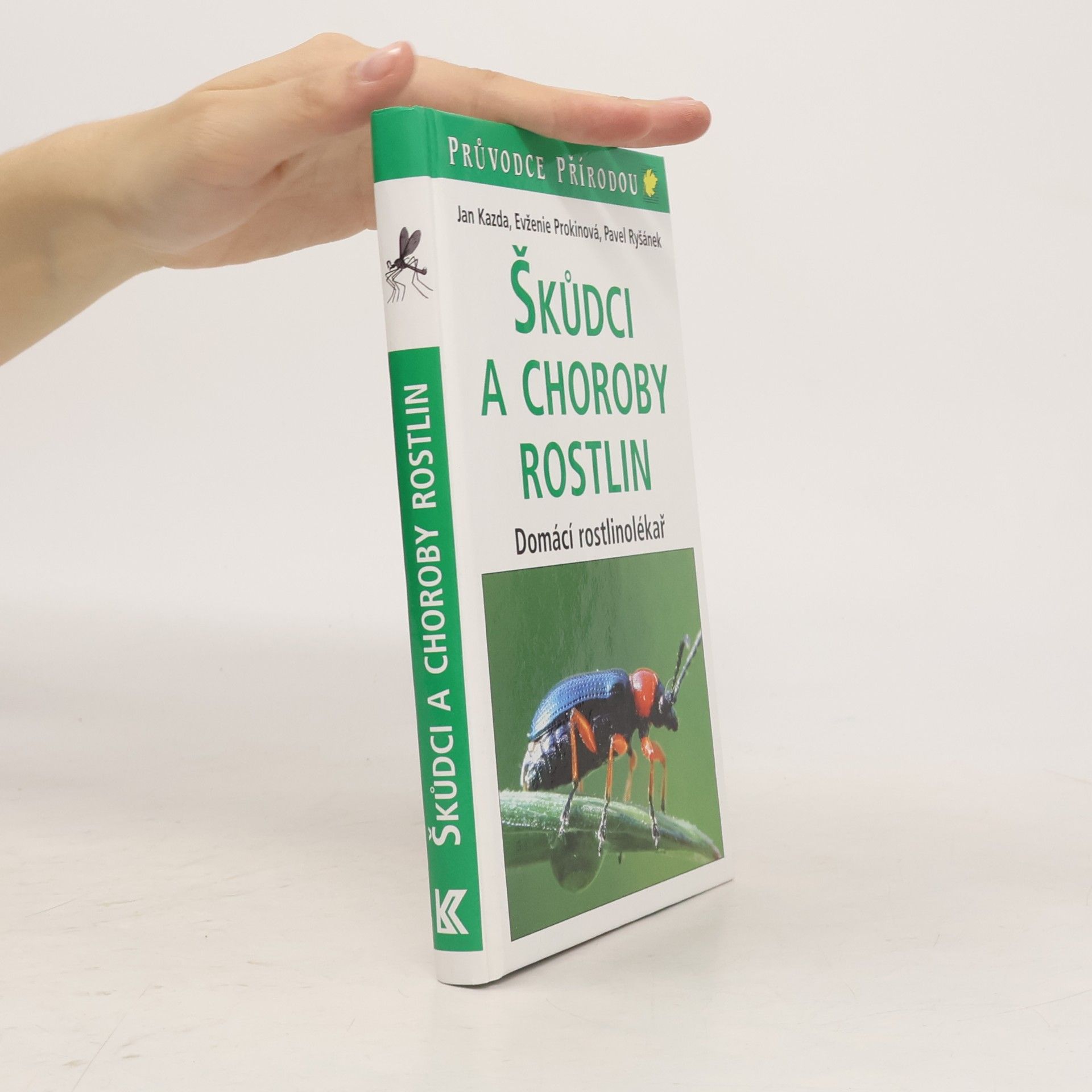 Pavel Ryšánek Škůdci a choroby rostlin : domácí rostlinolékař