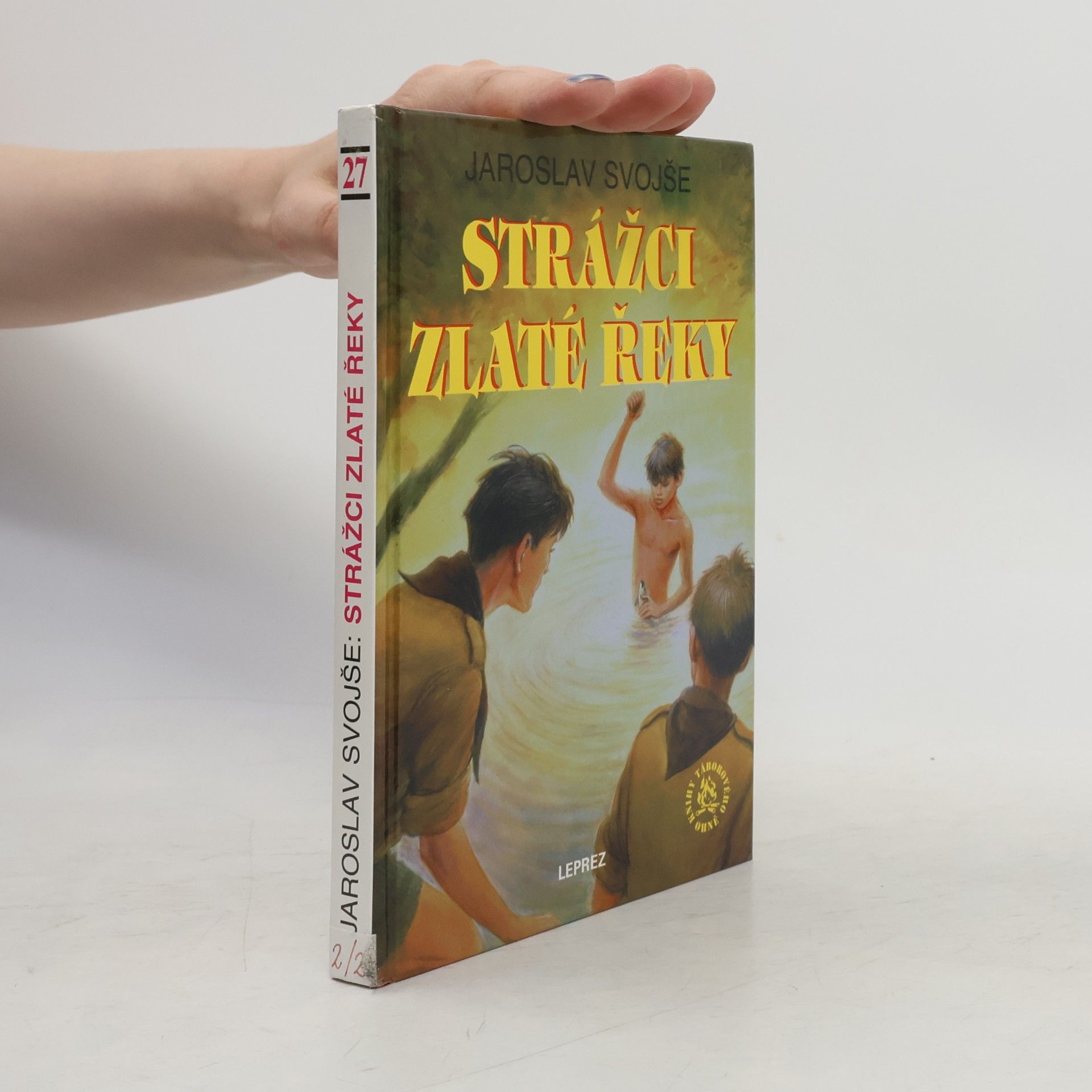 Jaroslav Svojše Strážci Zlaté řeky