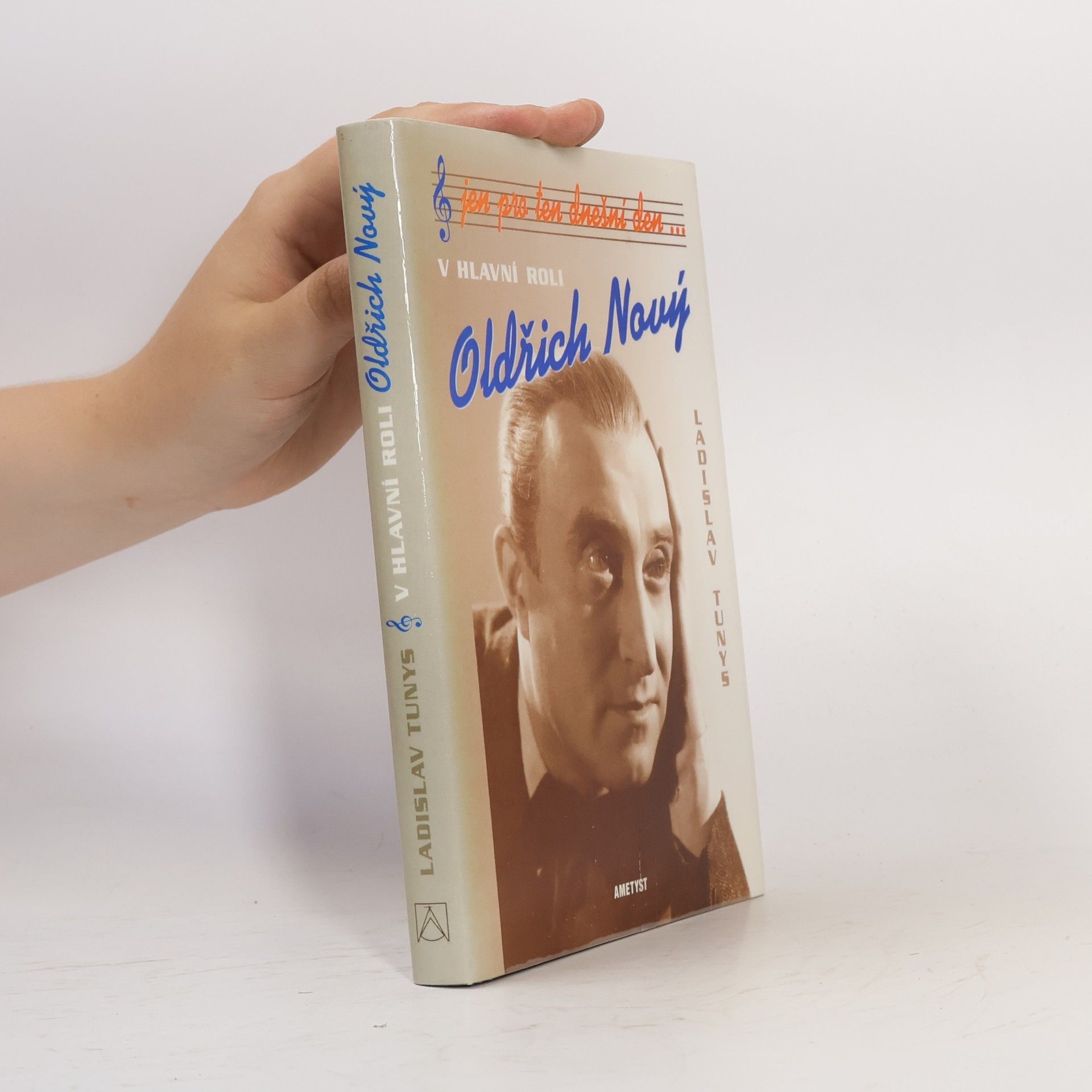 Ladislav Tunys Jen pro ten dnešní den... V hlavní roli Oldřich Nový