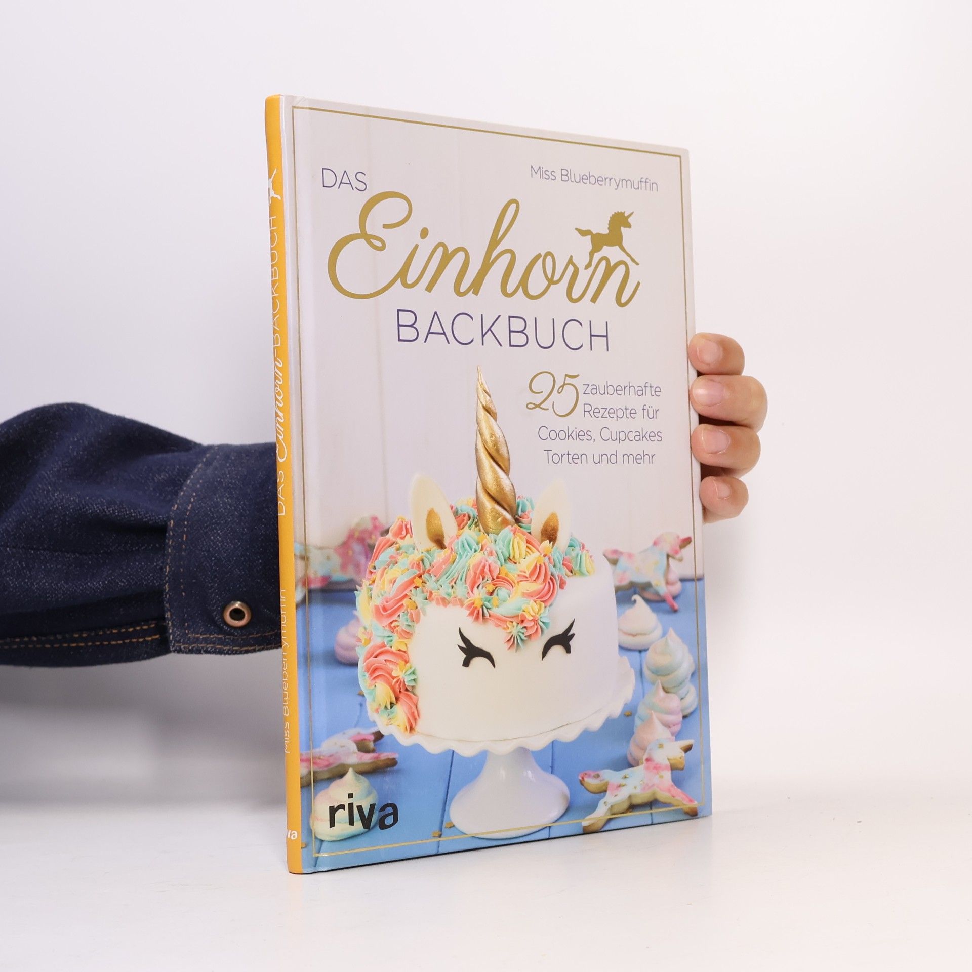 Miss Blueberrymuffin Das Einhorn-Backbuch