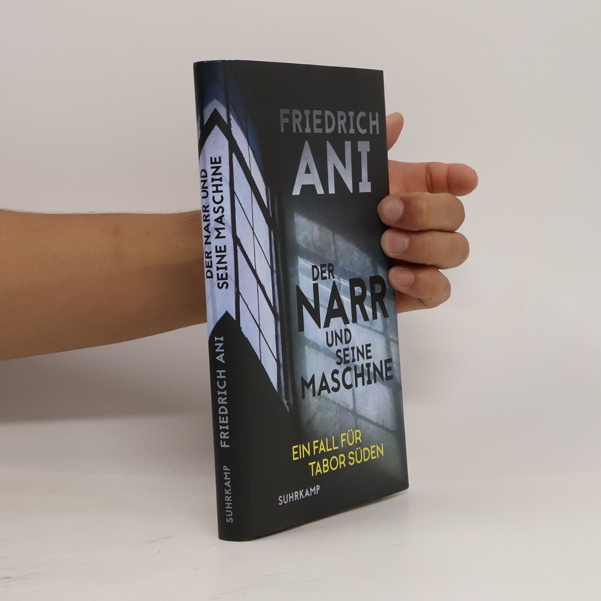 Friedrich Ani Der Narr und seine Maschine