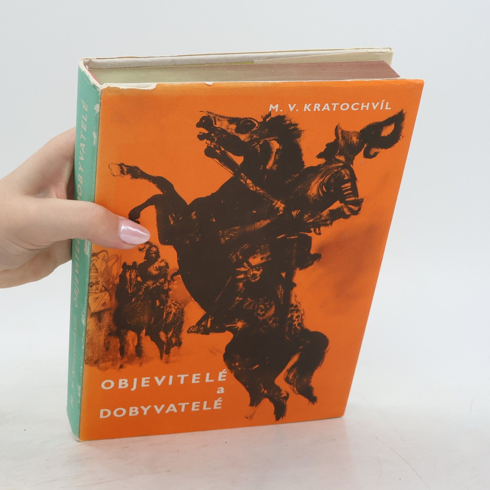 Miloš Václav Kratochvíl Objevitelé a dobyvatelé