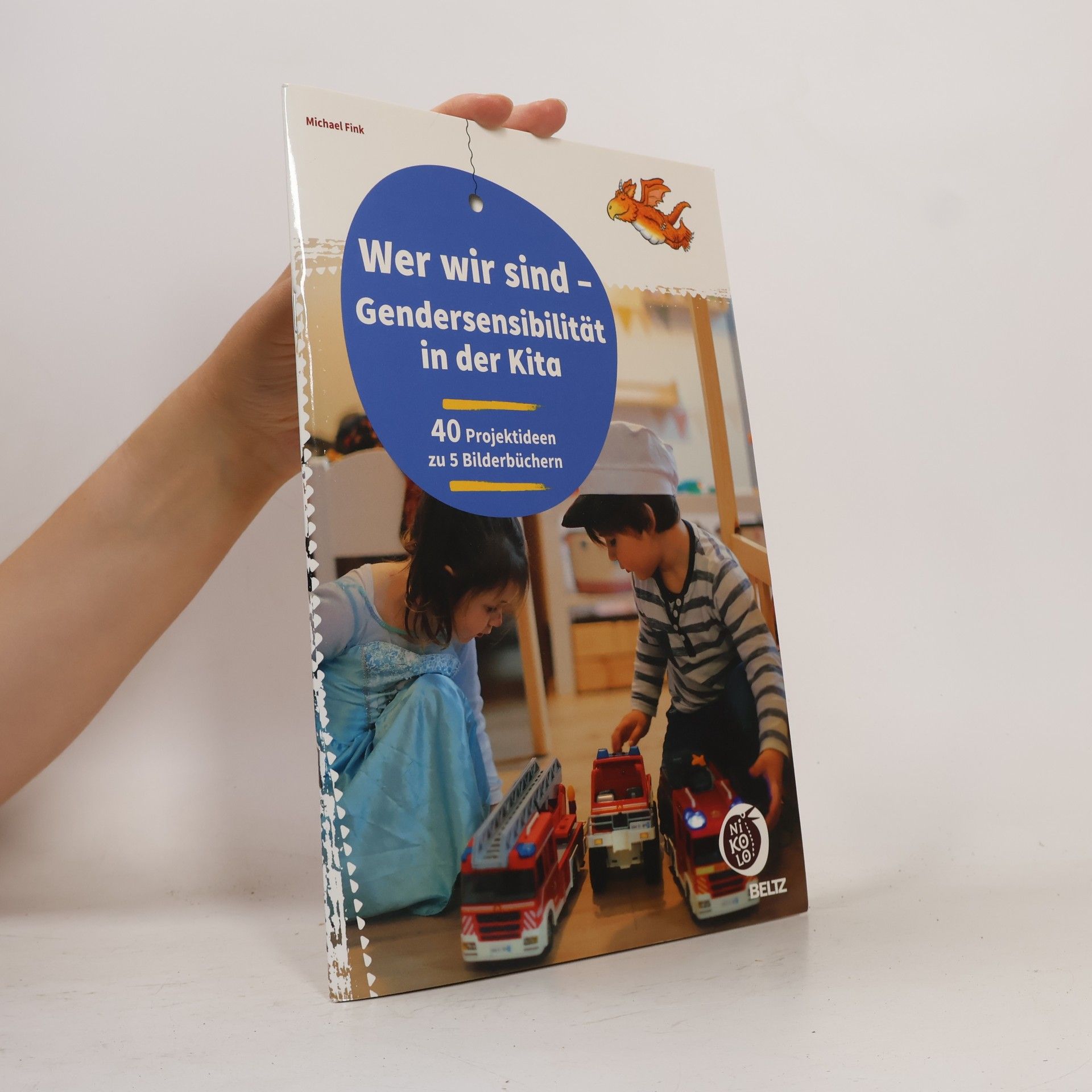 Michael Fink Wer wir sind - Gendersensibilität in der Kita
