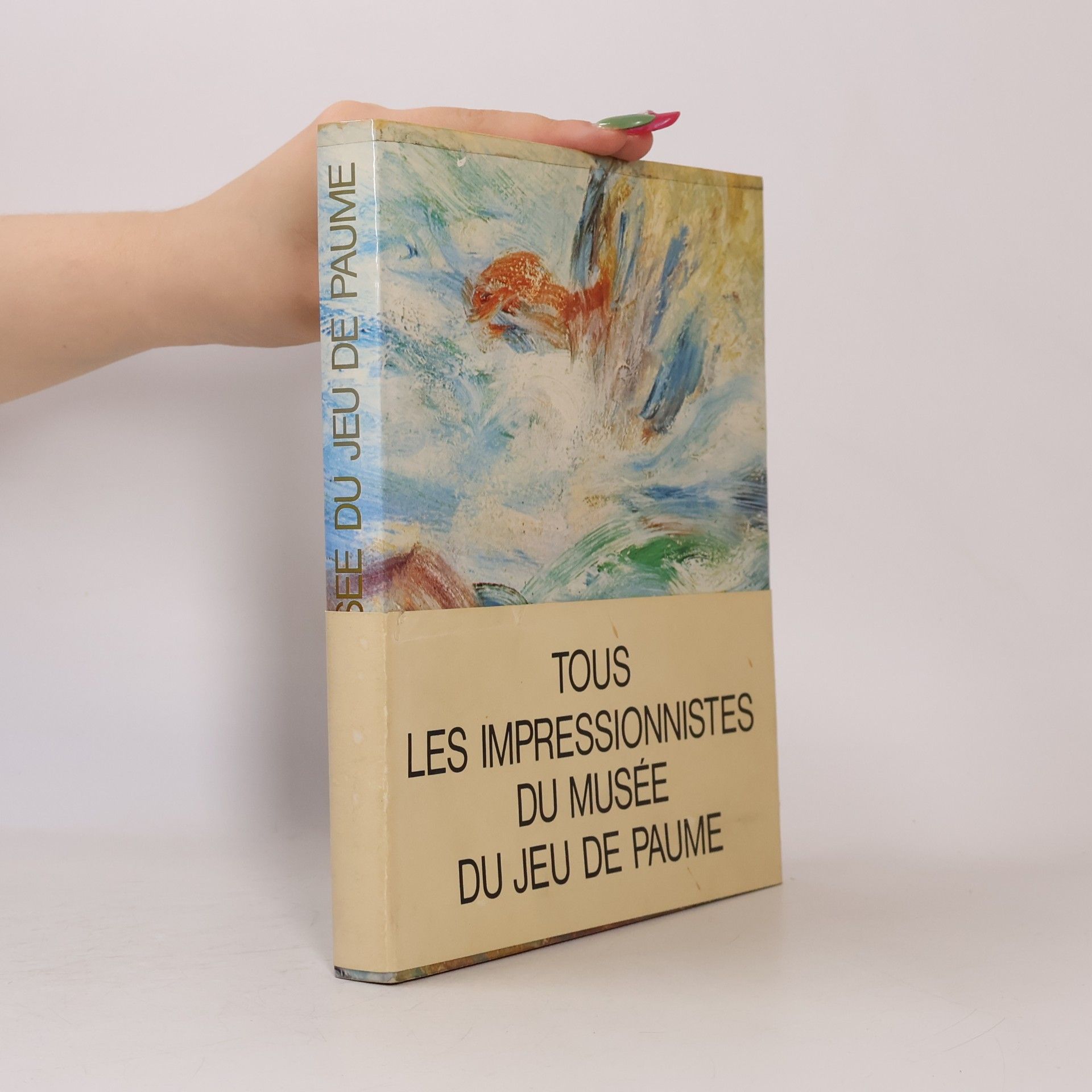 Collectif d'auteurs Tous les impressionnistes du musée du jeu de paume