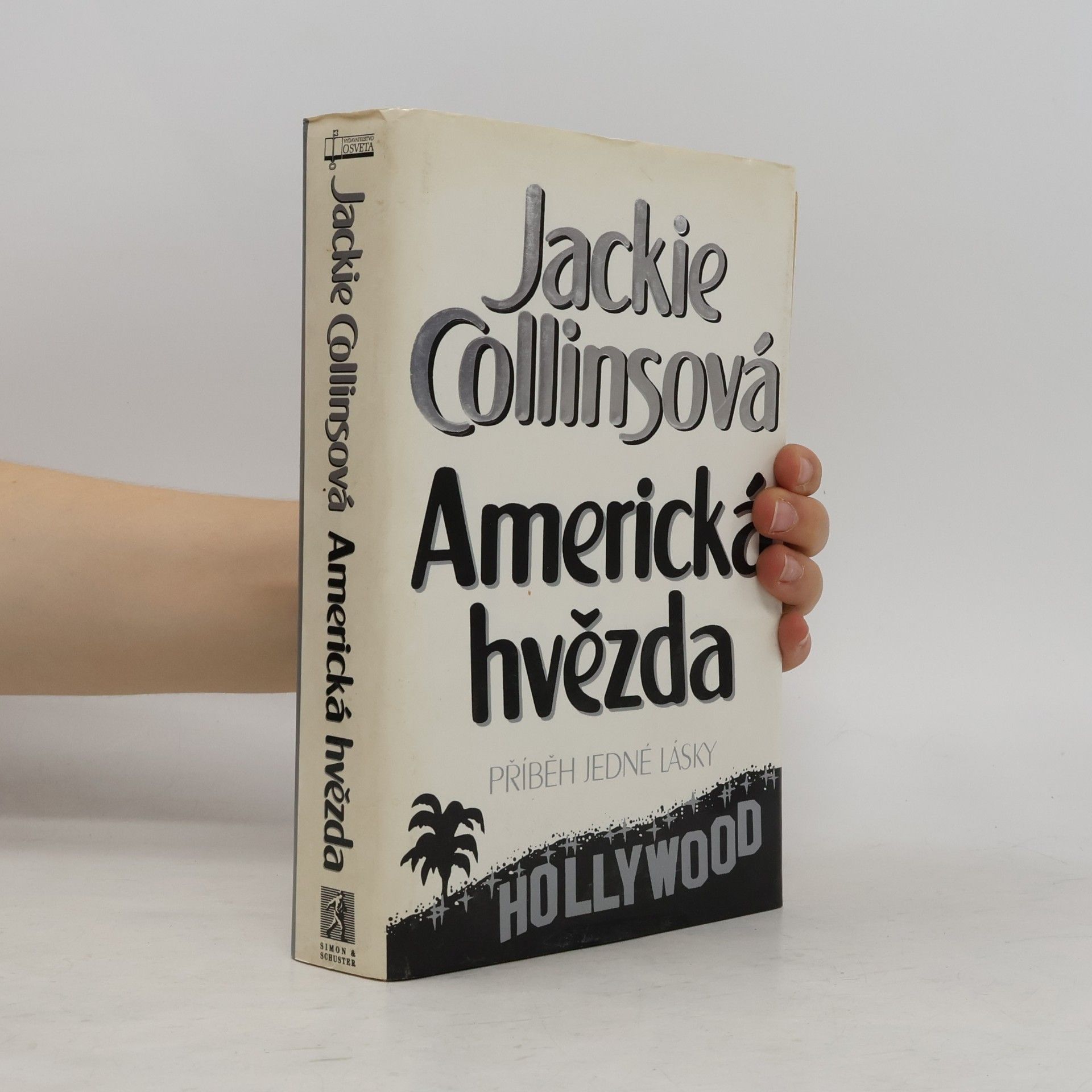 Jackie Collins Americká hvězda. Příběh jedné lásky