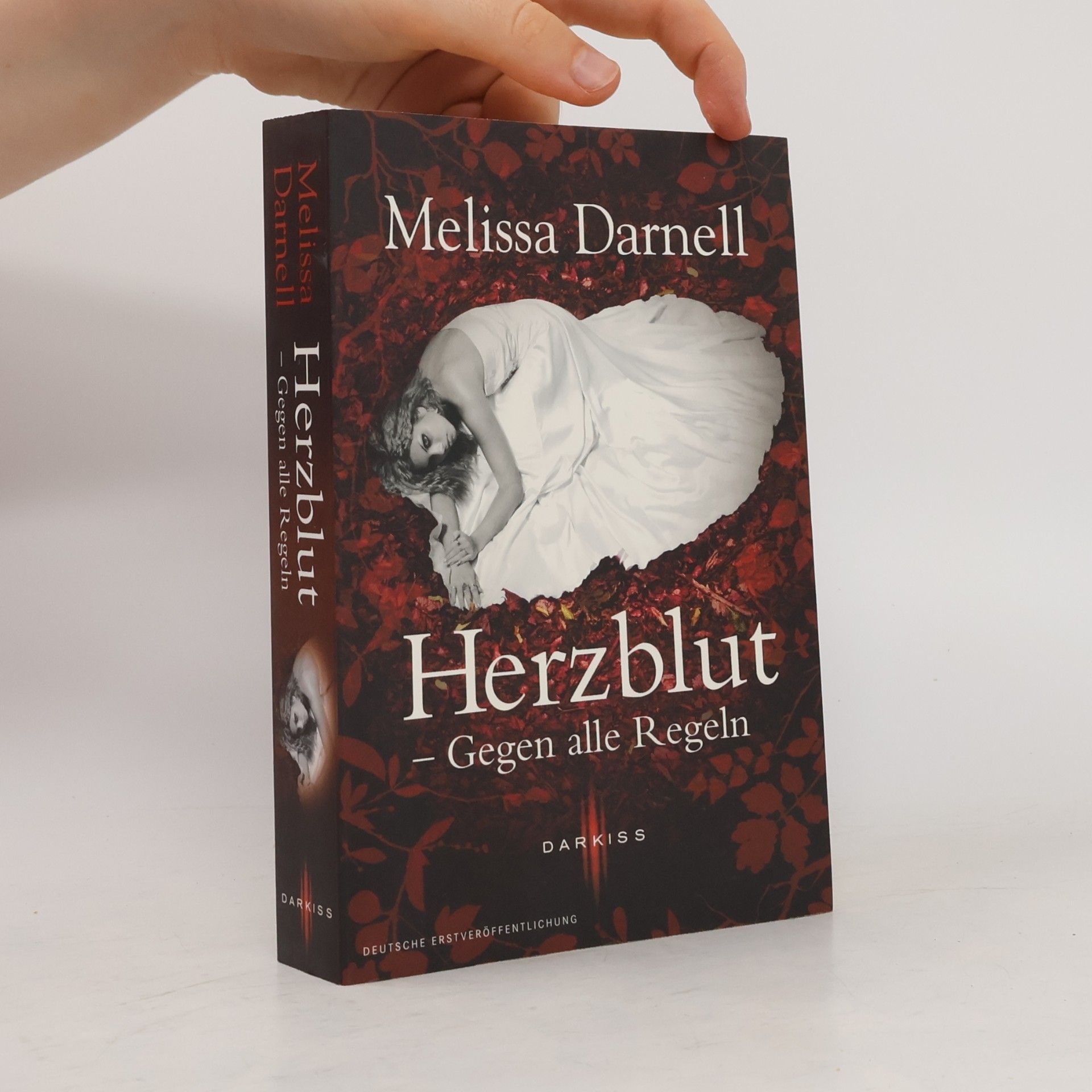 Melissa Darnell Herzblut - gegen alle Regeln