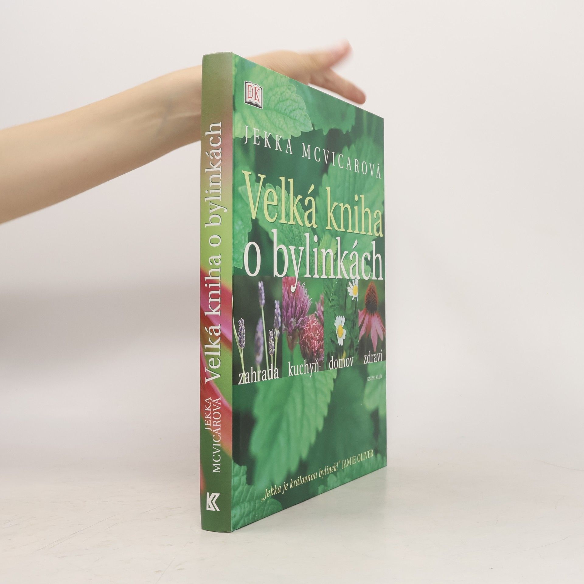 Jekka McVicar Velká kniha o bylinkách