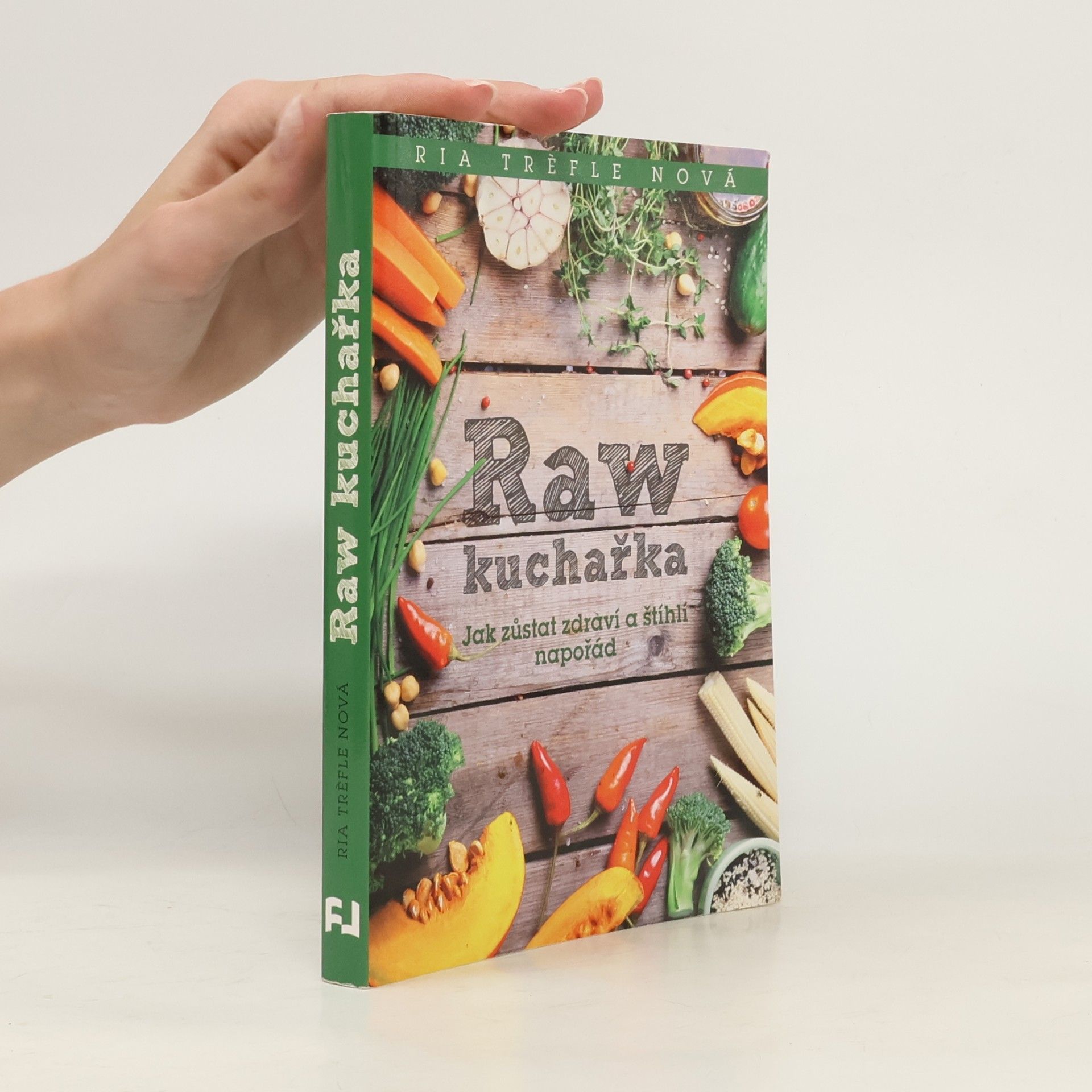 Ria Trèfle Nová Raw kuchařka