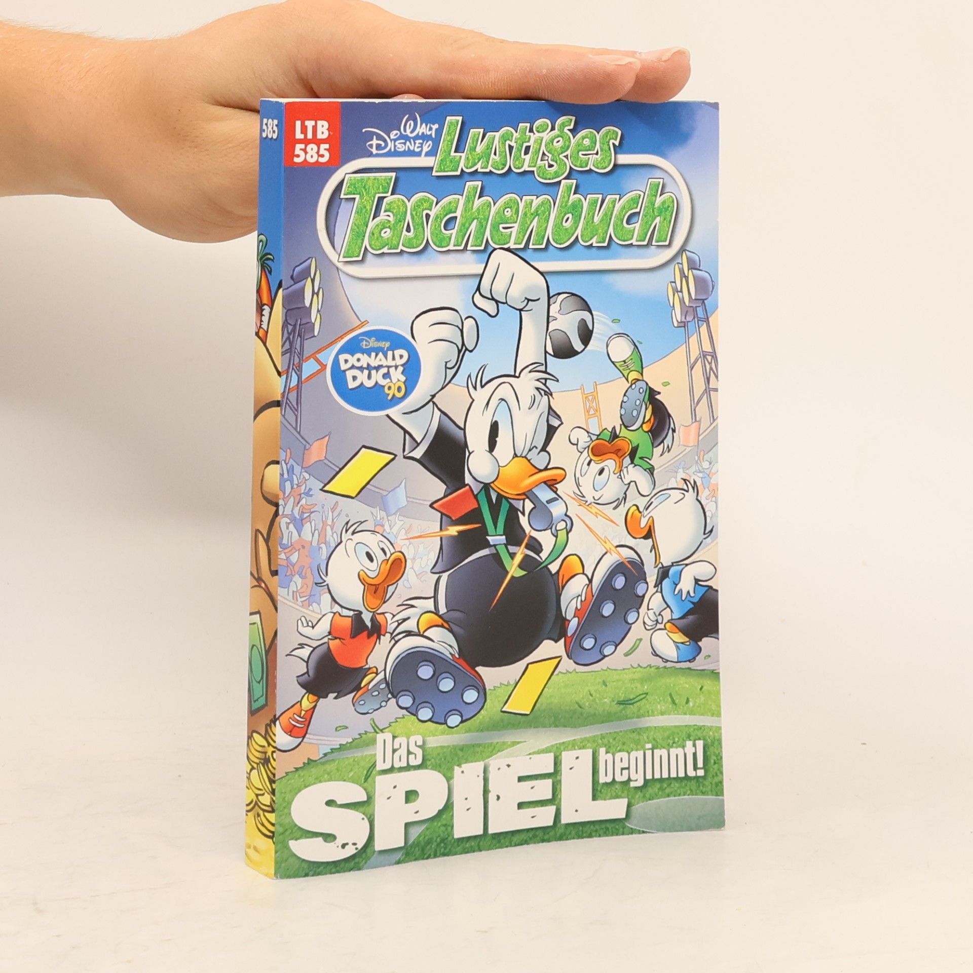 Walt Disney Lustiges Taschenbuch 585. Das Spiel beginnt!