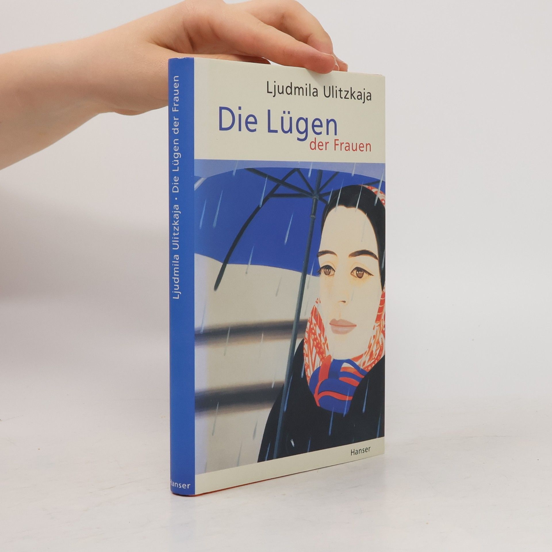 Ljudmila Jewgenjewna Ulizkaja Die Lügen der Frauen
