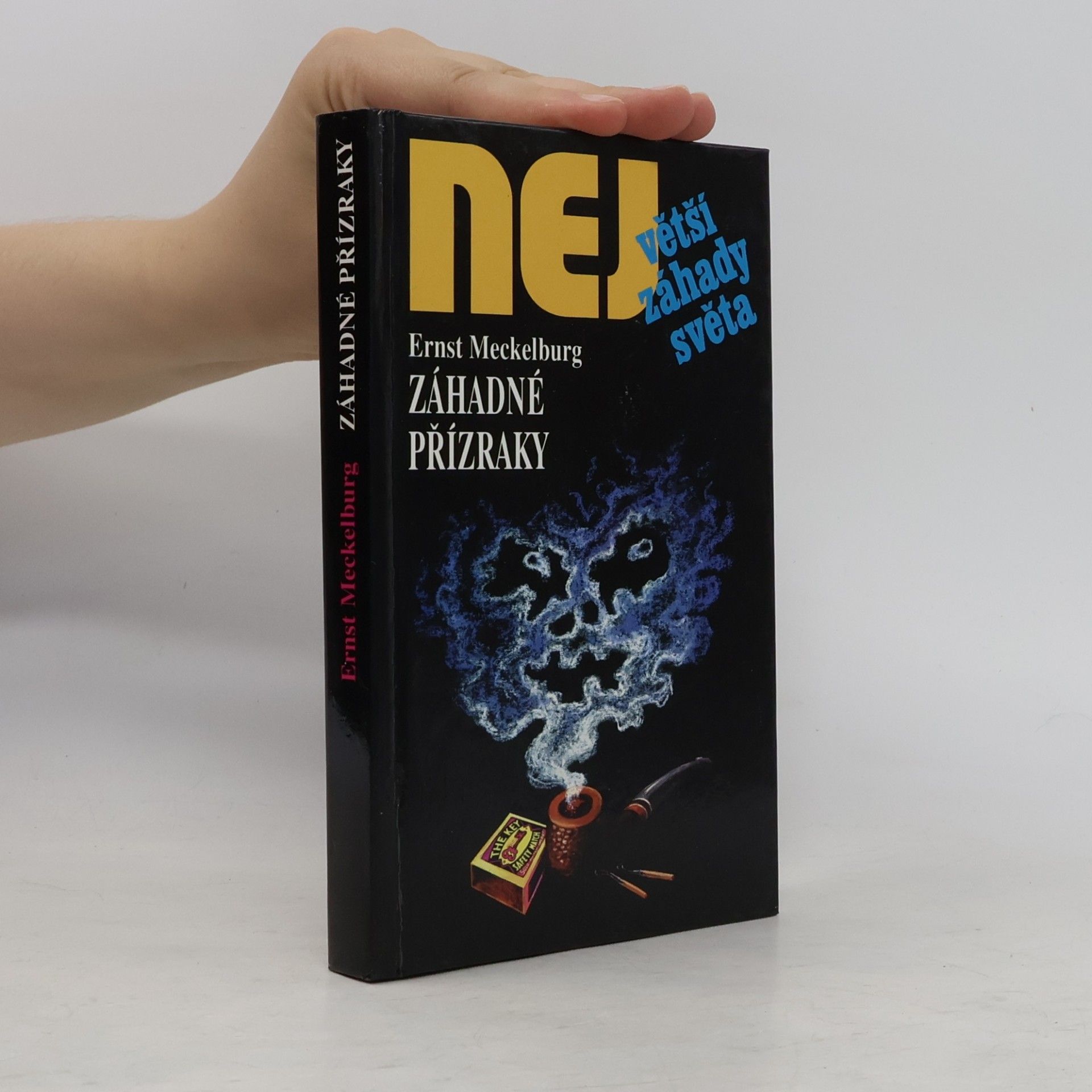 Ernst Meckelburg Největší záhady světa. Záhadné přízraky