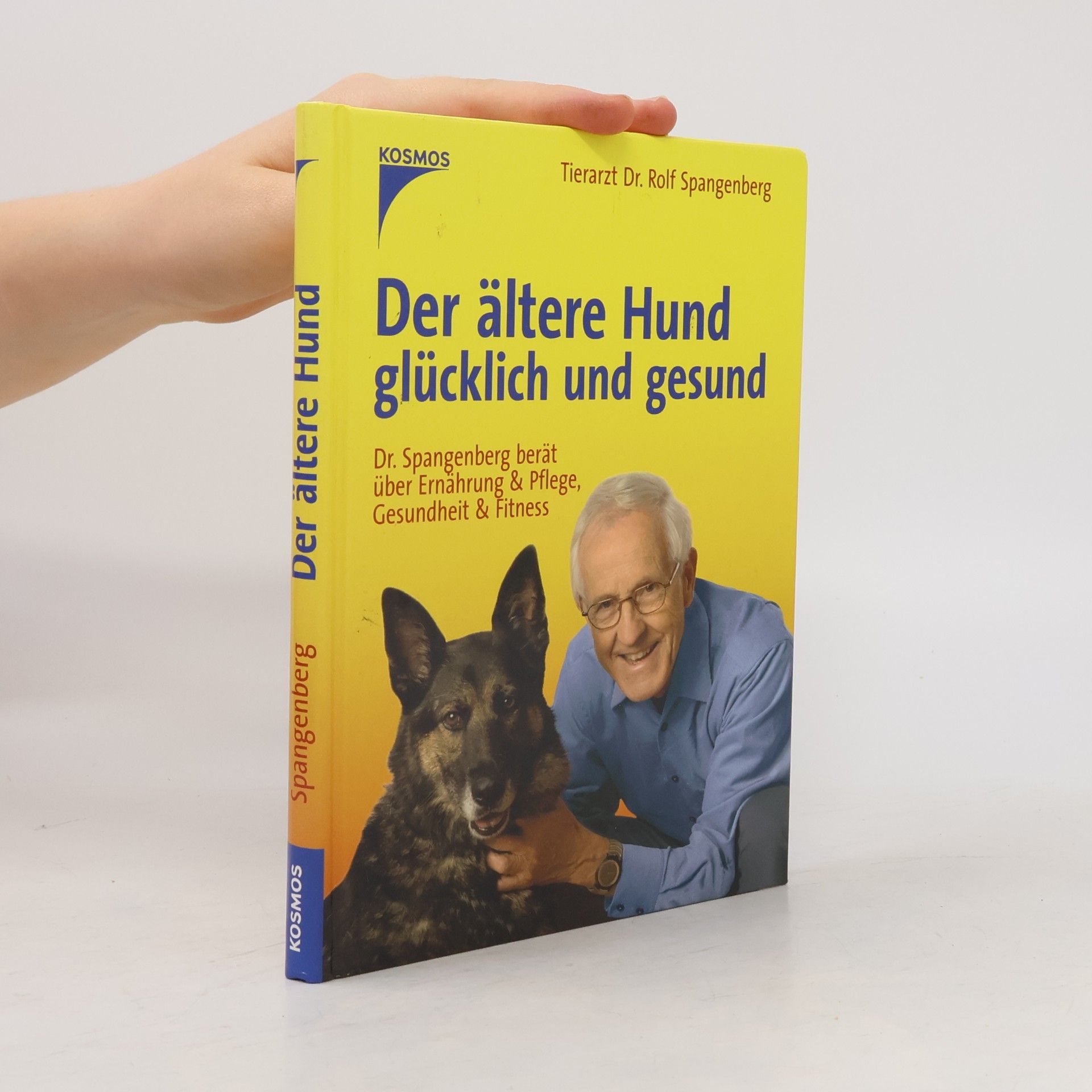 Rolf Spangenberg Der ältere Hund, glücklich und gesund