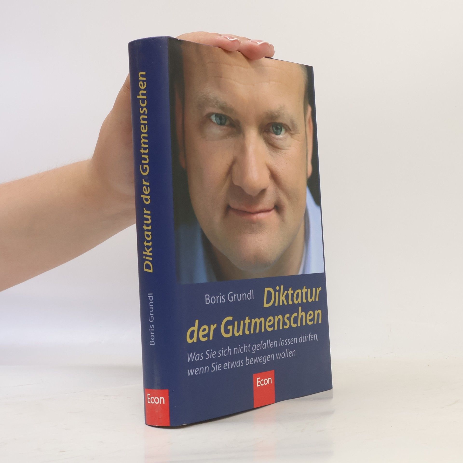 Boris Grundl Diktatur der Gutmenschen