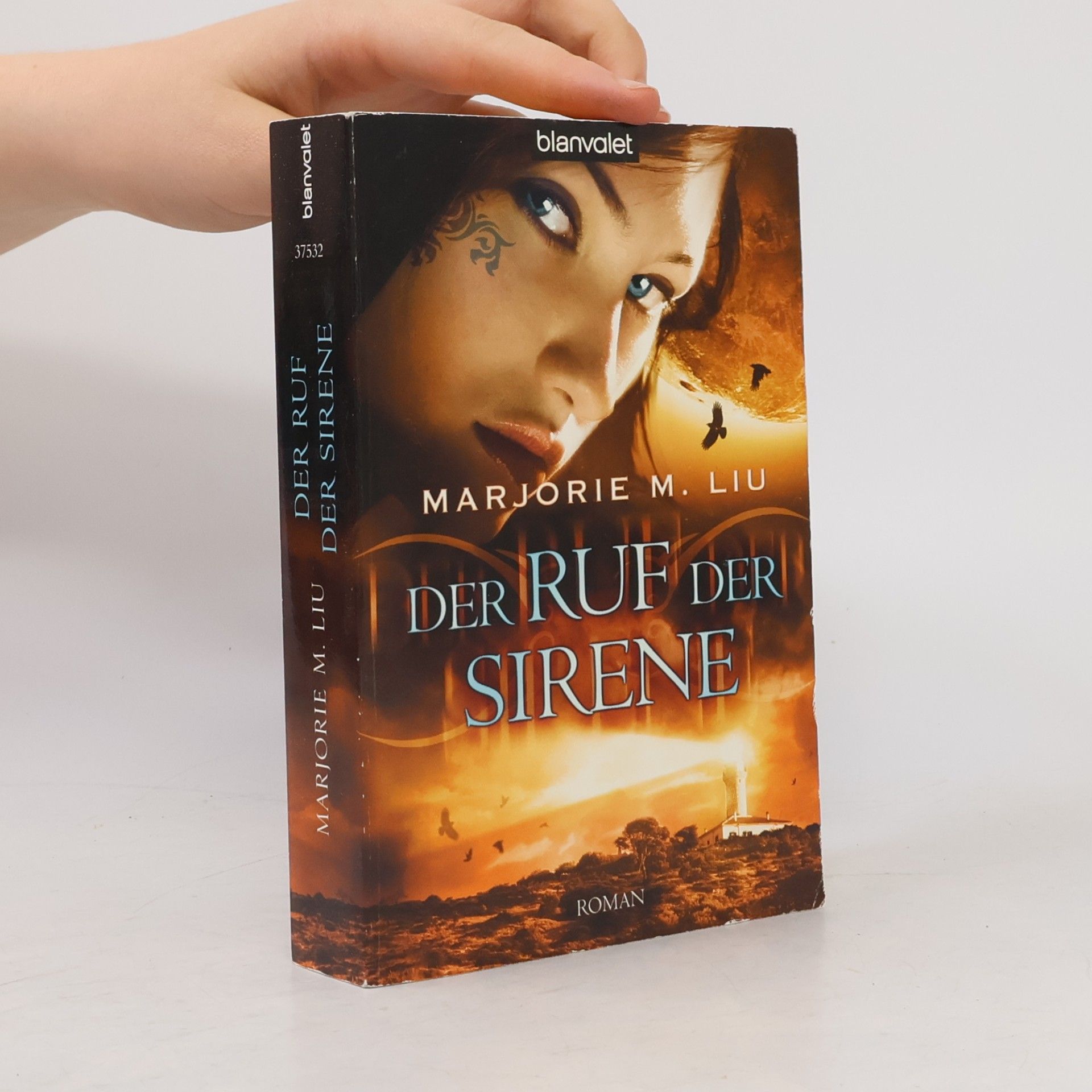 Marjorie Liu Der Ruf der Sirene. Roman