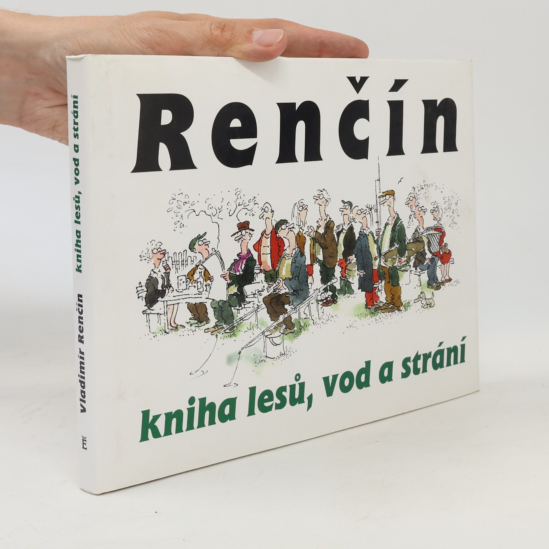 Vladimír Renčín Kniha lesů, vod a strání