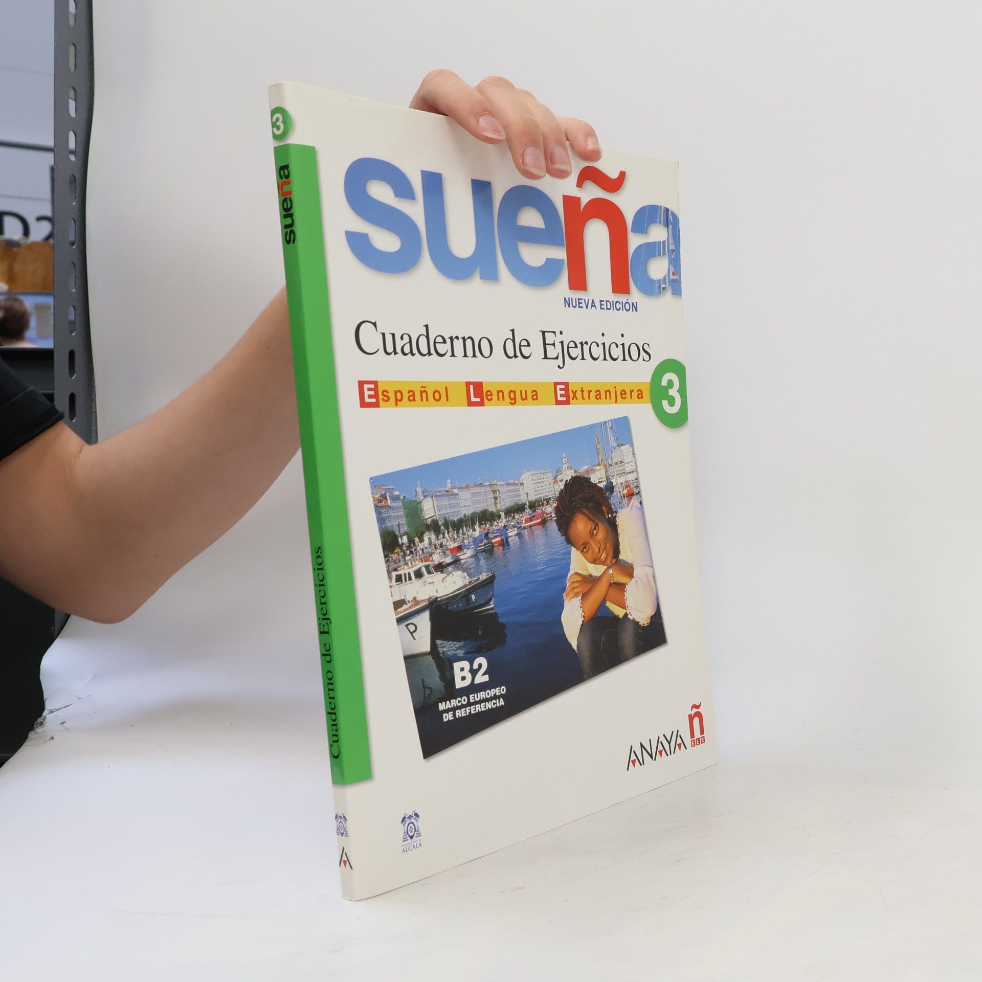 Sueña - 3: Cuaderno de ejercicios - Español lengua extranjera - Nueva edición - B2 Marco Europeo de Referencia
